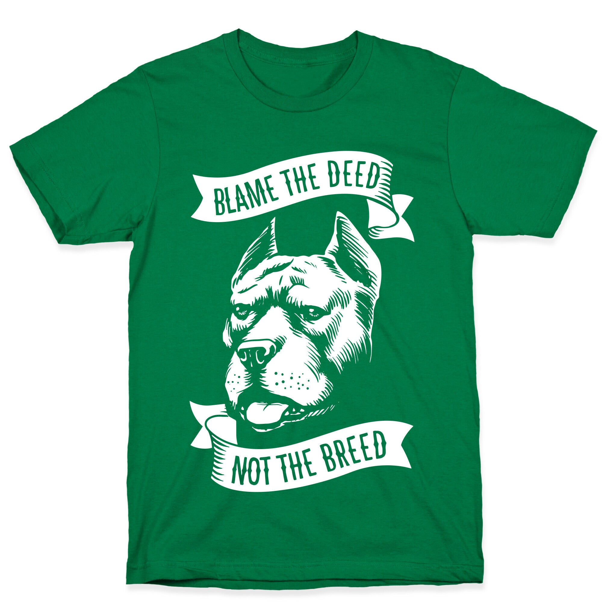 Blame the Deed, Not the Breed T-Shirt