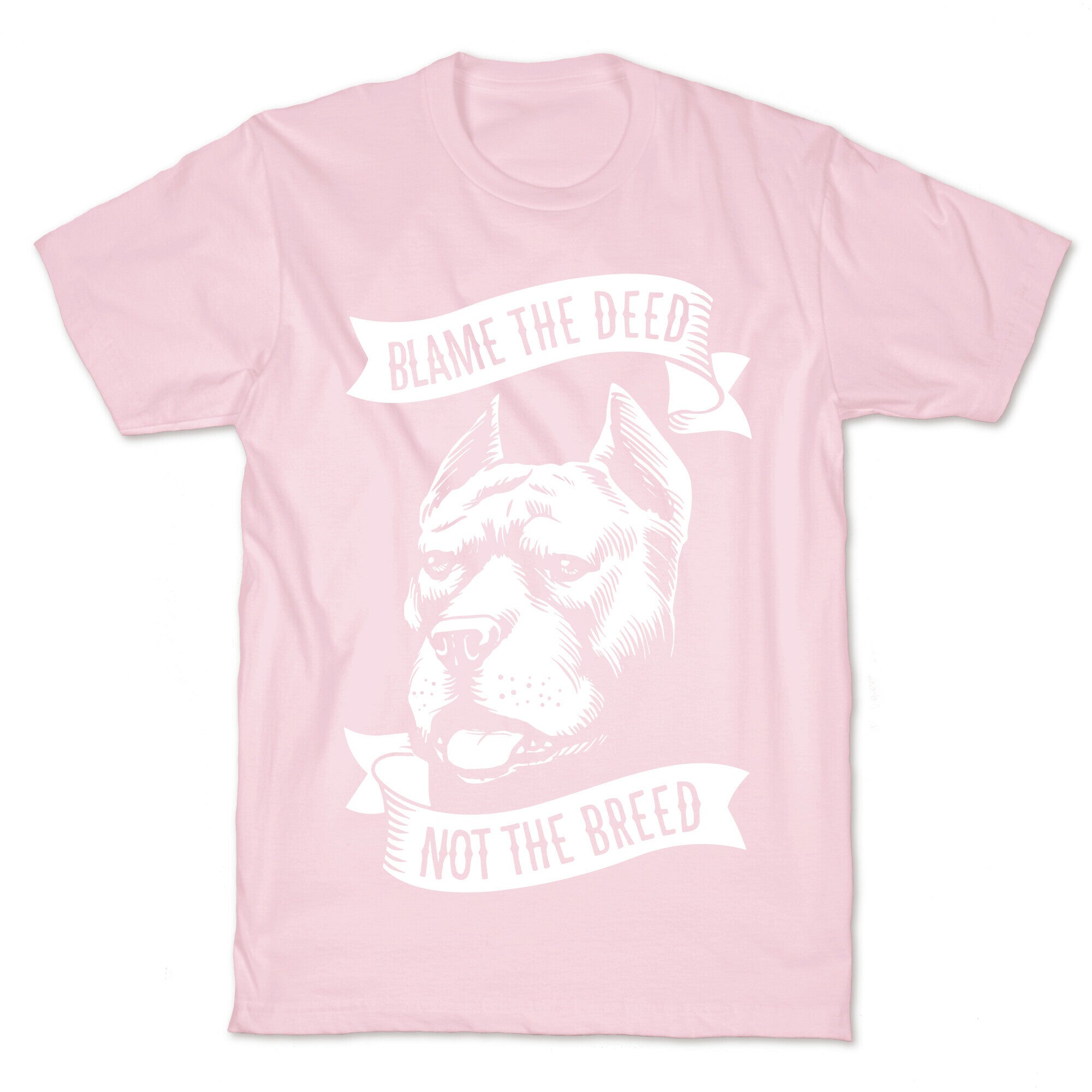 Blame the Deed, Not the Breed T-Shirt