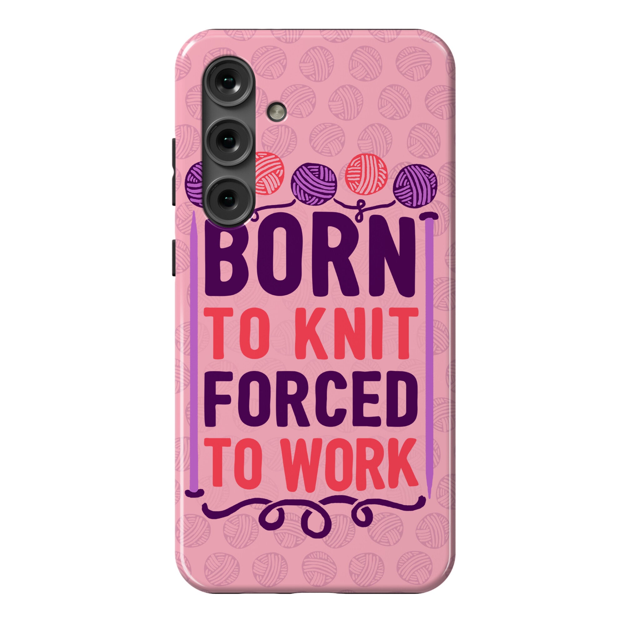 Born To Knit Forced To Work Phone Case