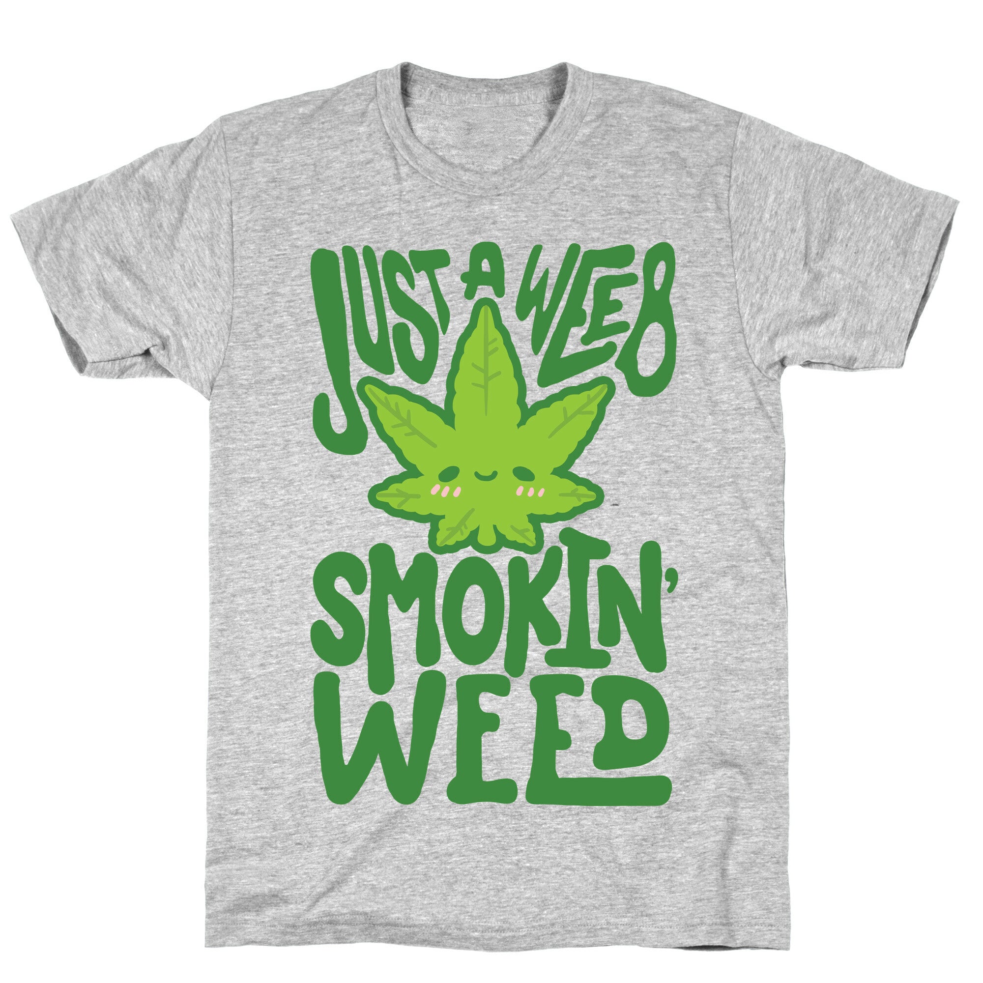 Just A Weeb Smokin' Weed T-Shirt