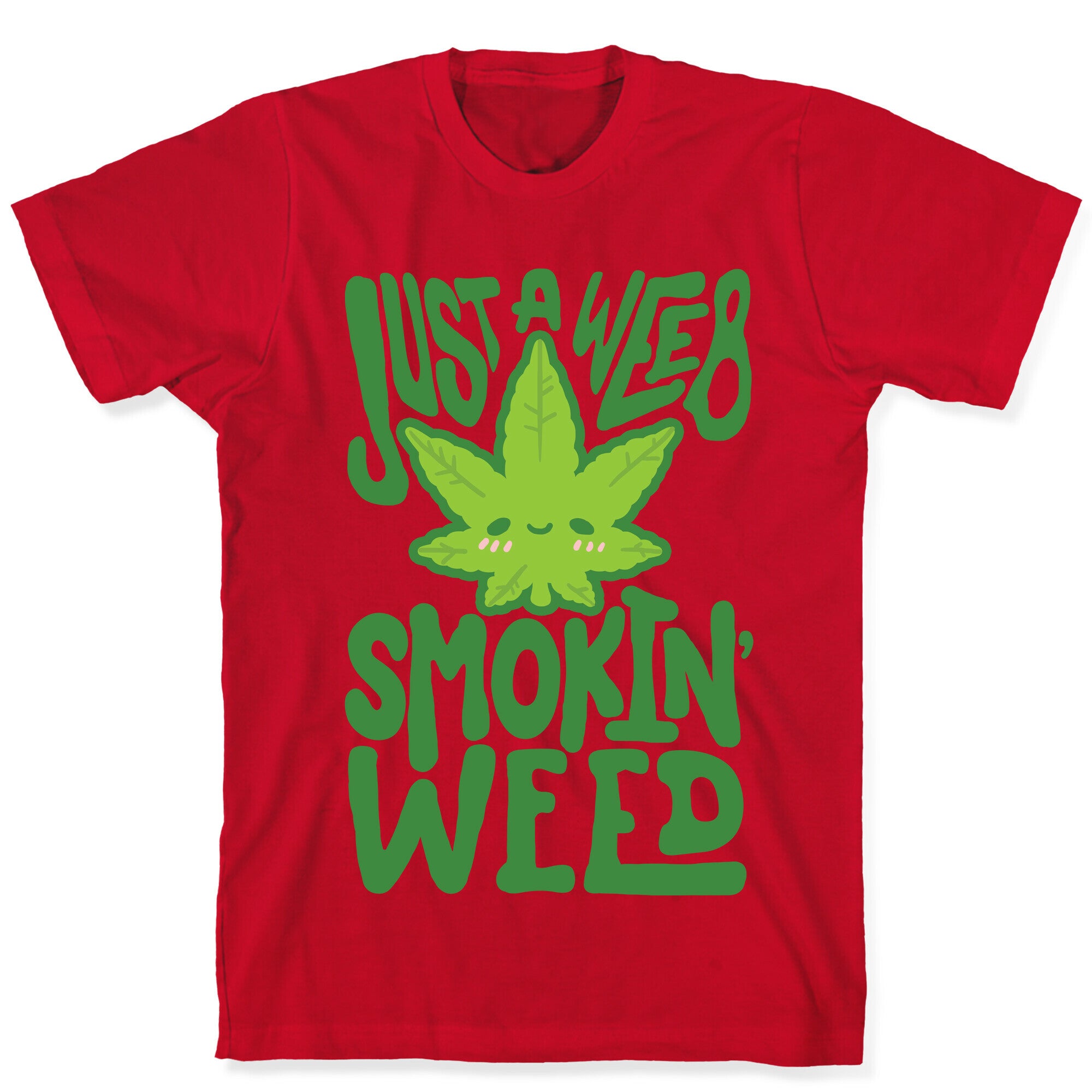 Just A Weeb Smokin' Weed T-Shirt