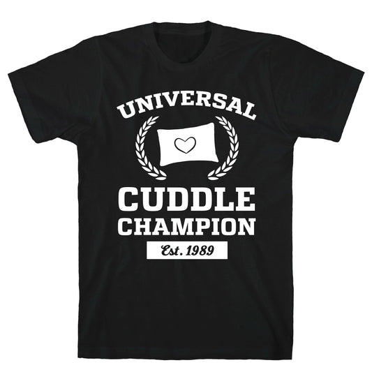 Universal Cuddle Champion T-Shirt