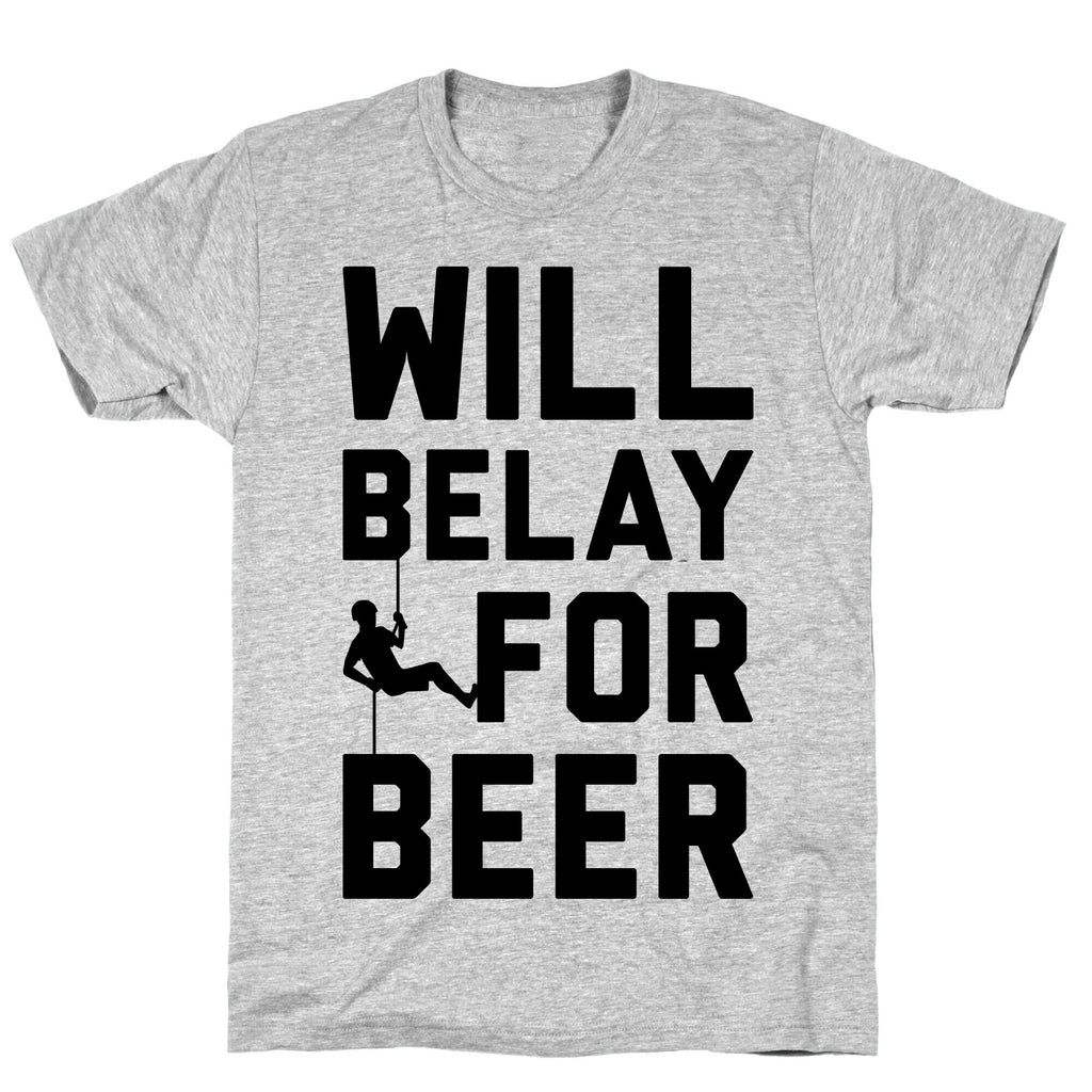 Will Belay For Beer T-Shirt