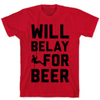 Will Belay For Beer T-Shirt