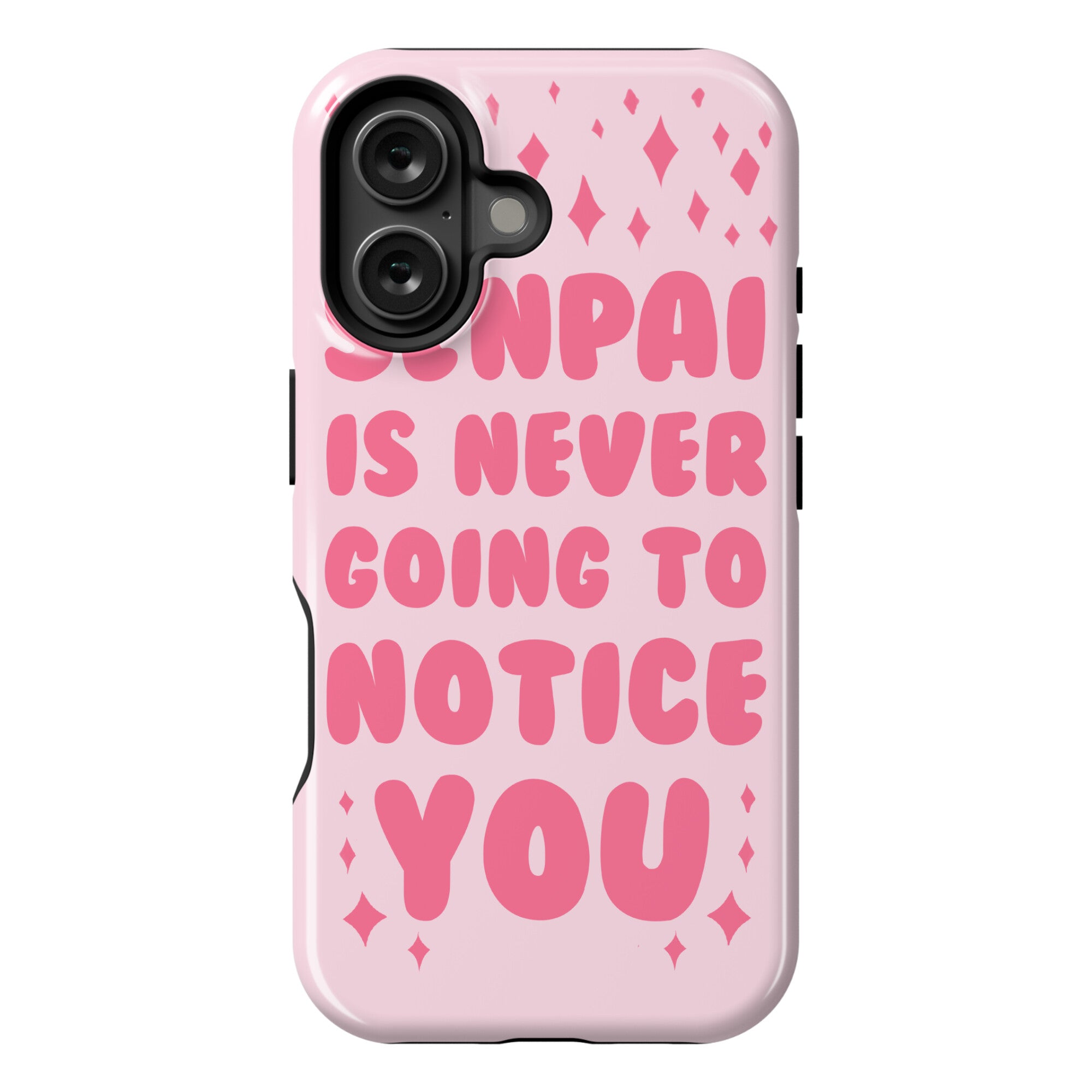 Senpai is Never Going to Notice You Phone Case