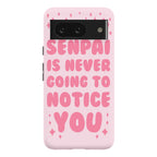Senpai is Never Going to Notice You Phone Case