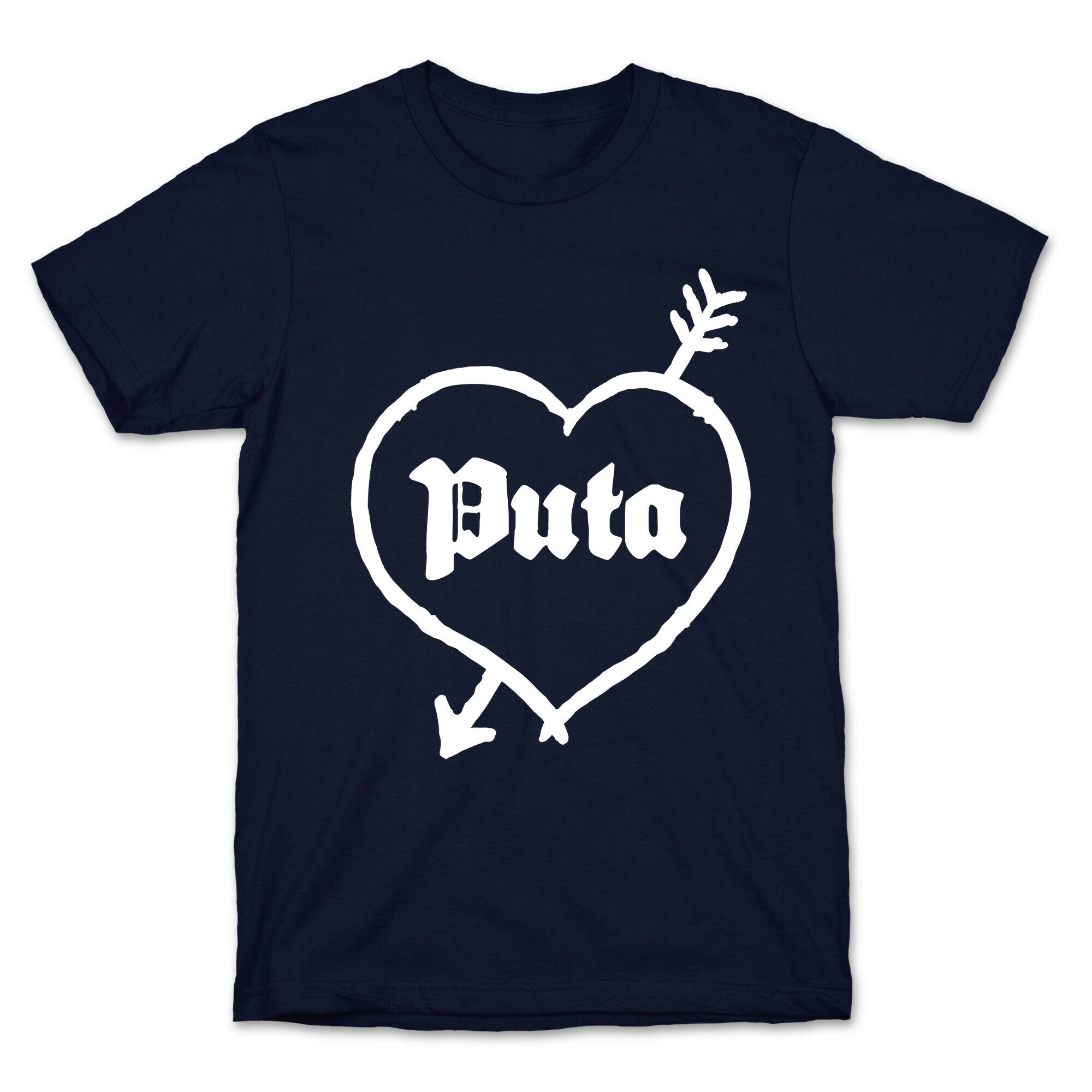 Puta Love T-Shirt
