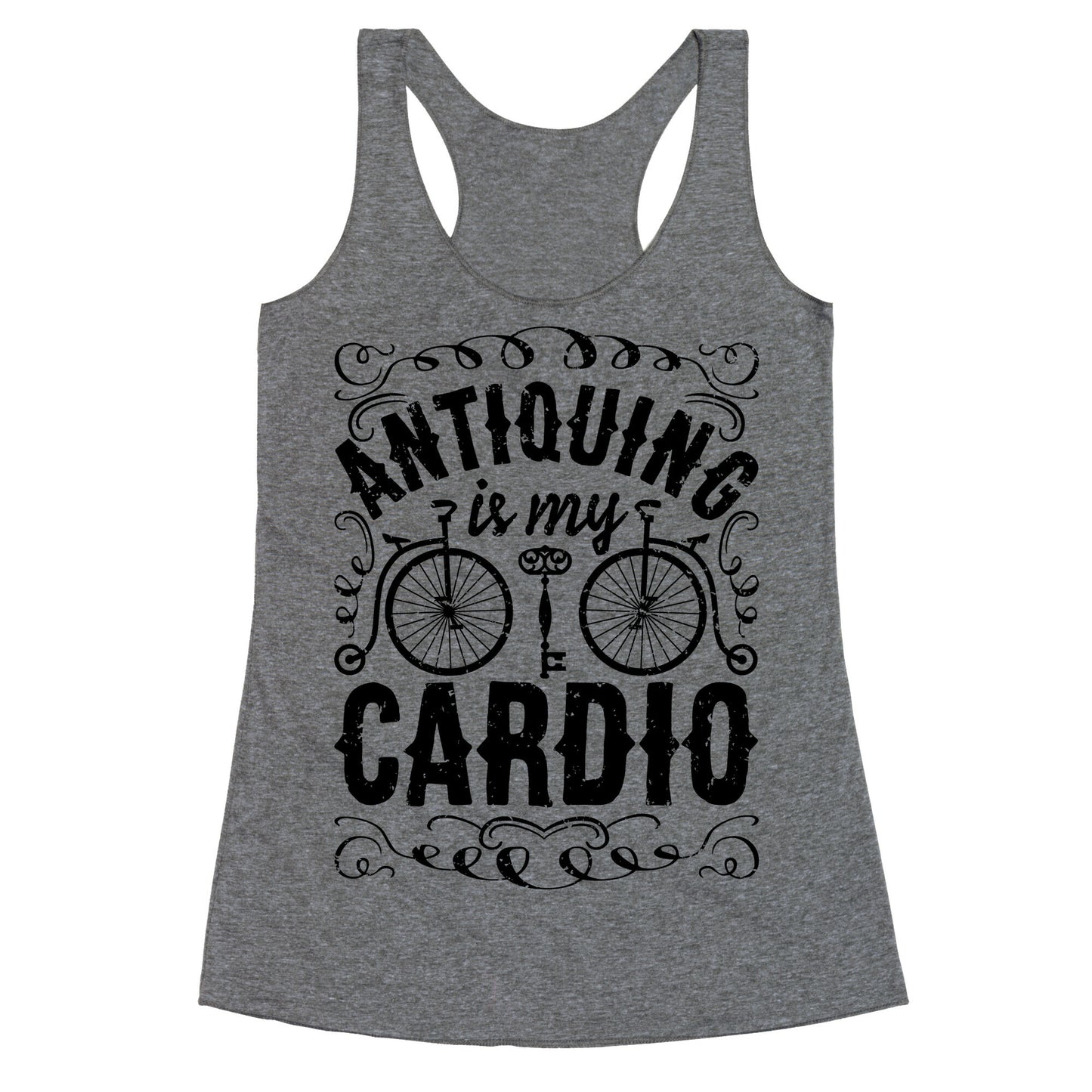 Antiquing Is My Cardio Racerback Tank