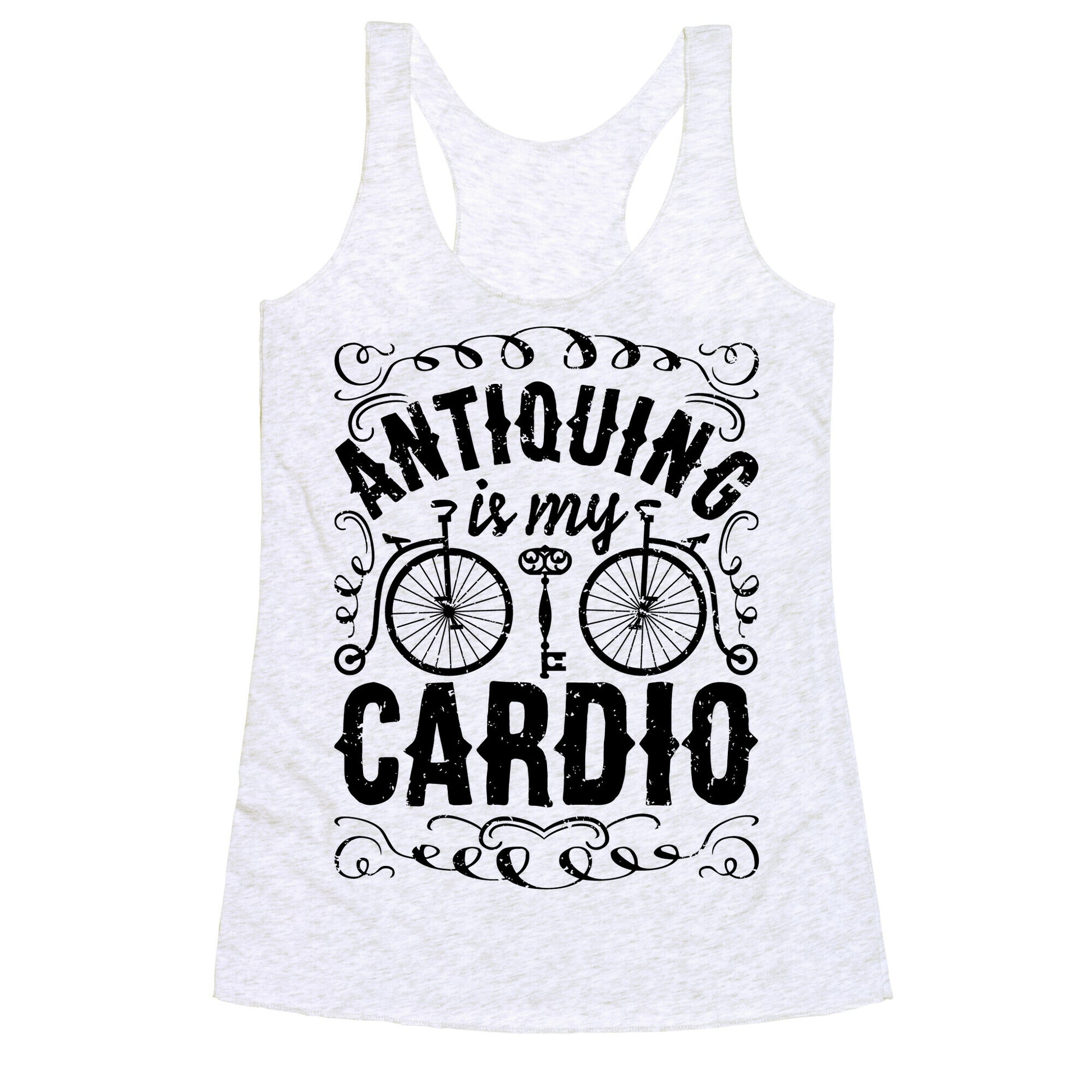 Antiquing Is My Cardio Racerback Tank