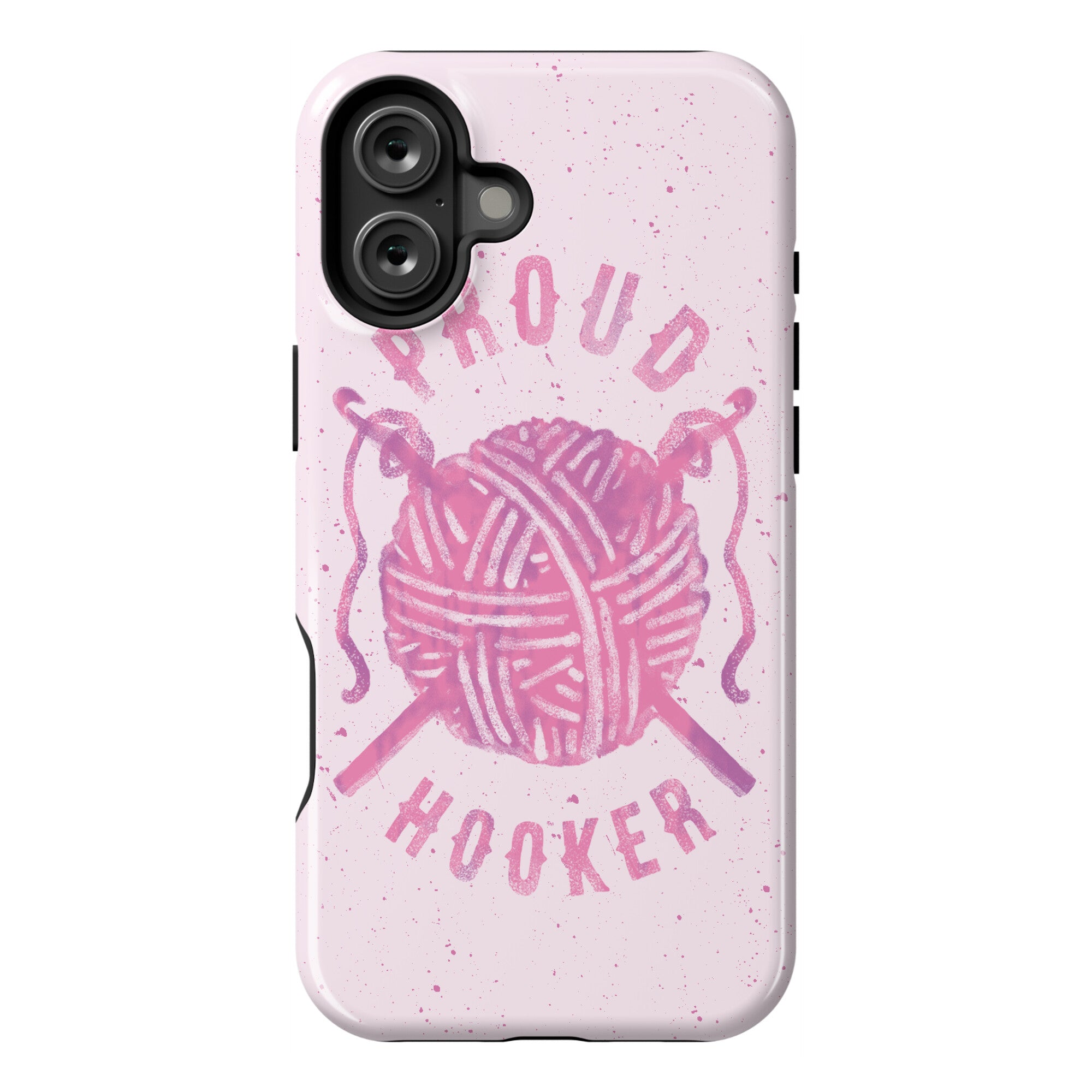 Proud (Crochet) Hooker Phone Case
