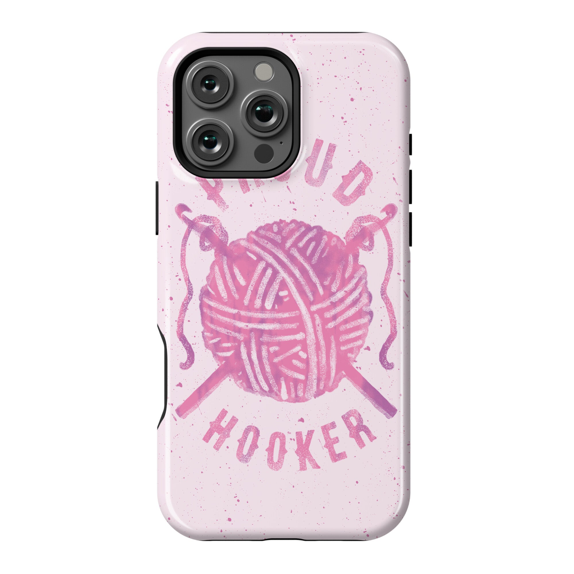Proud (Crochet) Hooker Phone Case