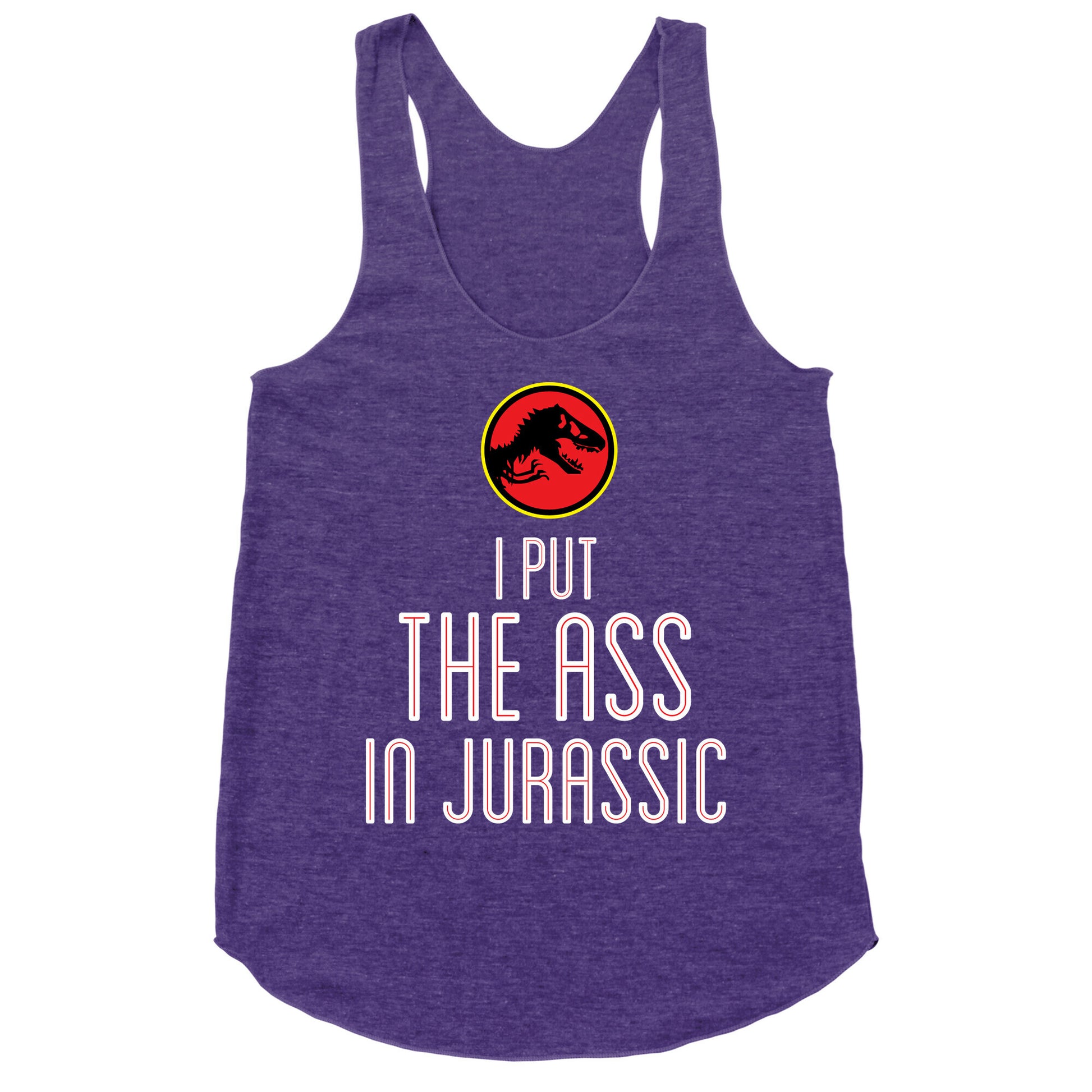 THE ASS IN JURASSIC (tank) Racerback Tank