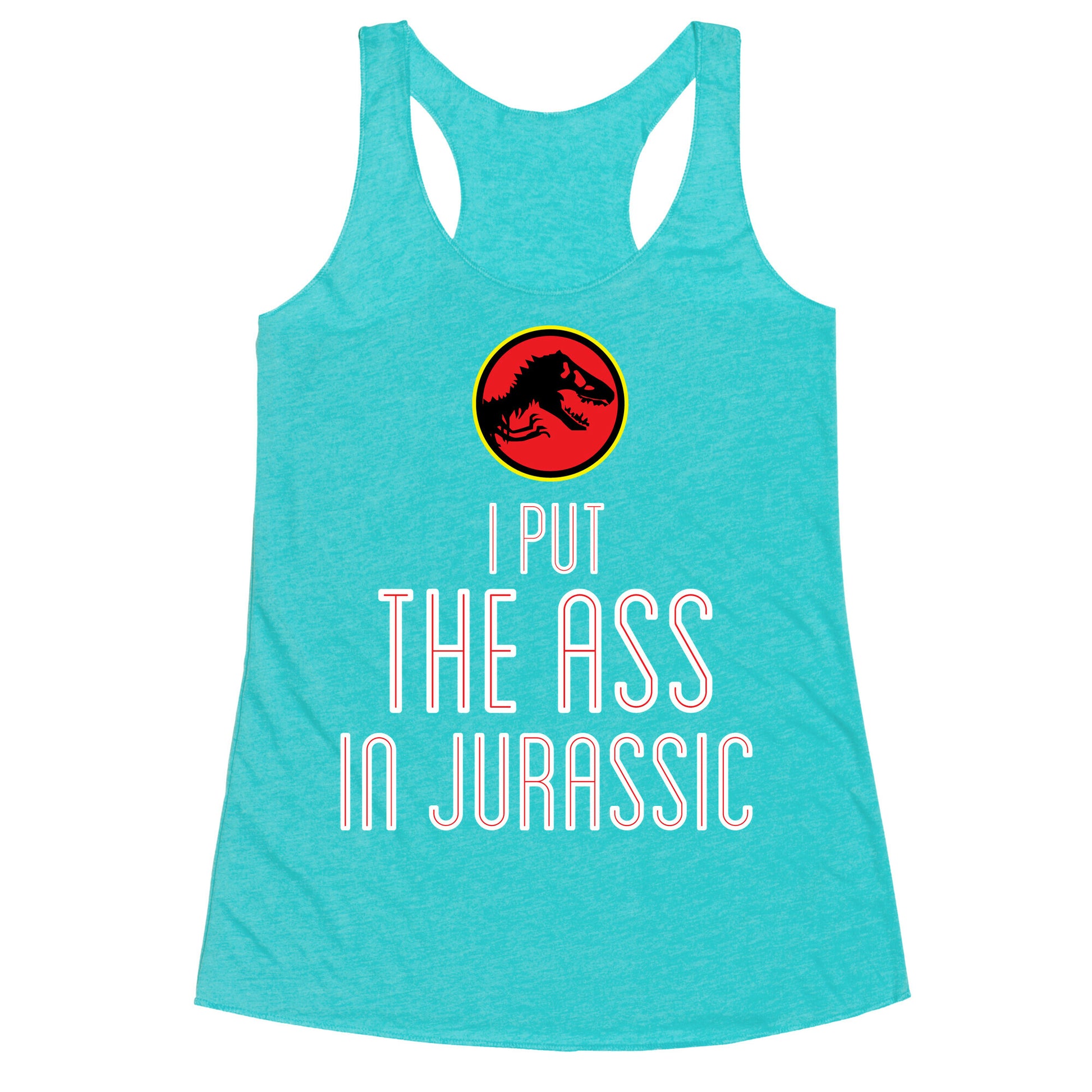 THE ASS IN JURASSIC (tank) Racerback Tank