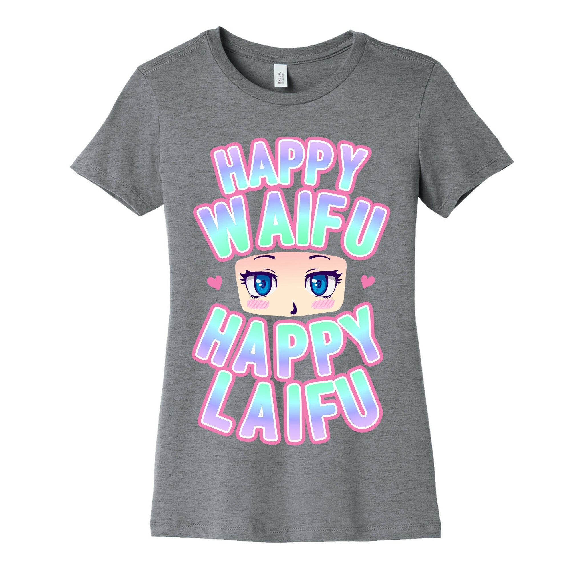 Happy Waifu Happy Laifu Women's Cotton Tee
