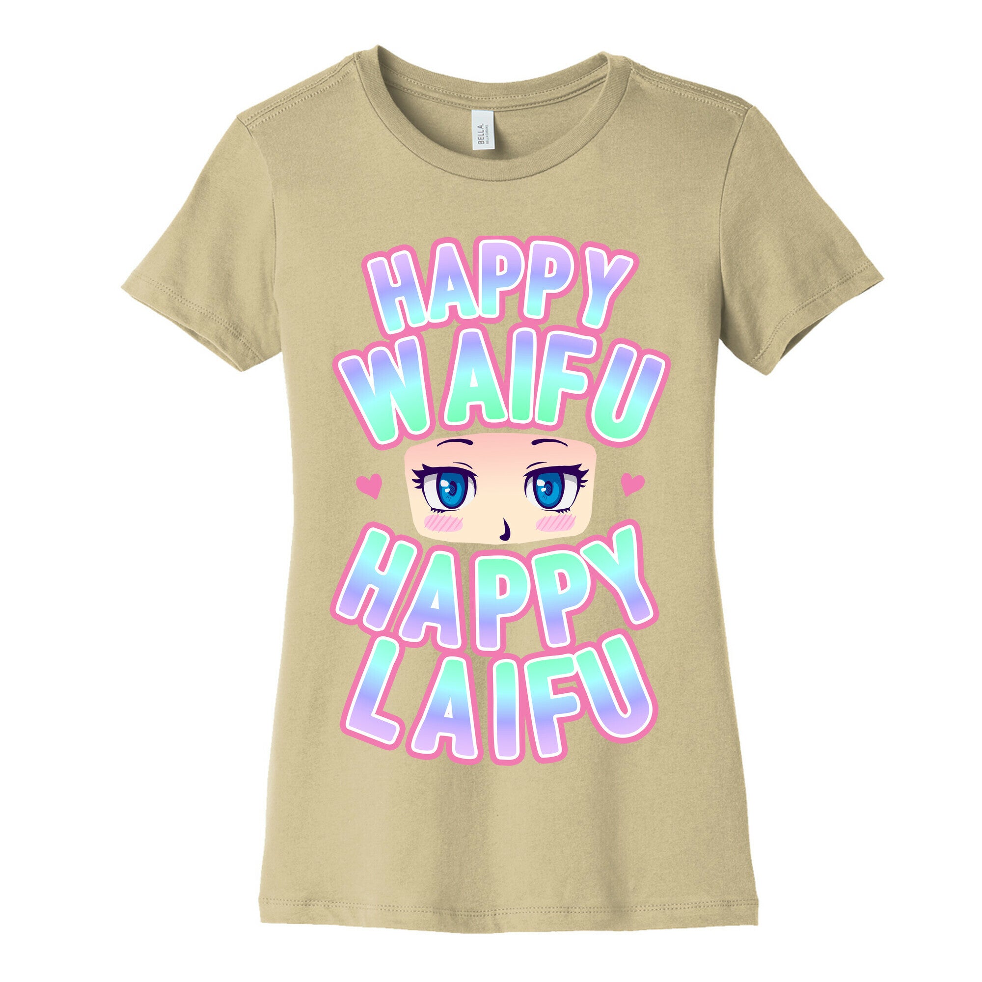 Happy Waifu Happy Laifu Women's Cotton Tee