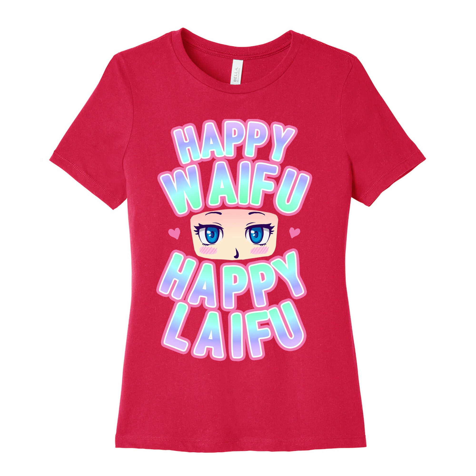 Happy Waifu Happy Laifu Women's Cotton Tee