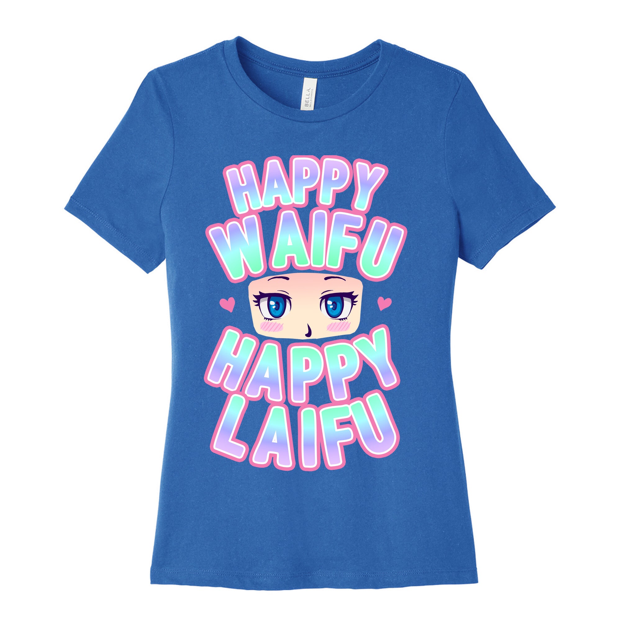 Happy Waifu Happy Laifu Women's Cotton Tee