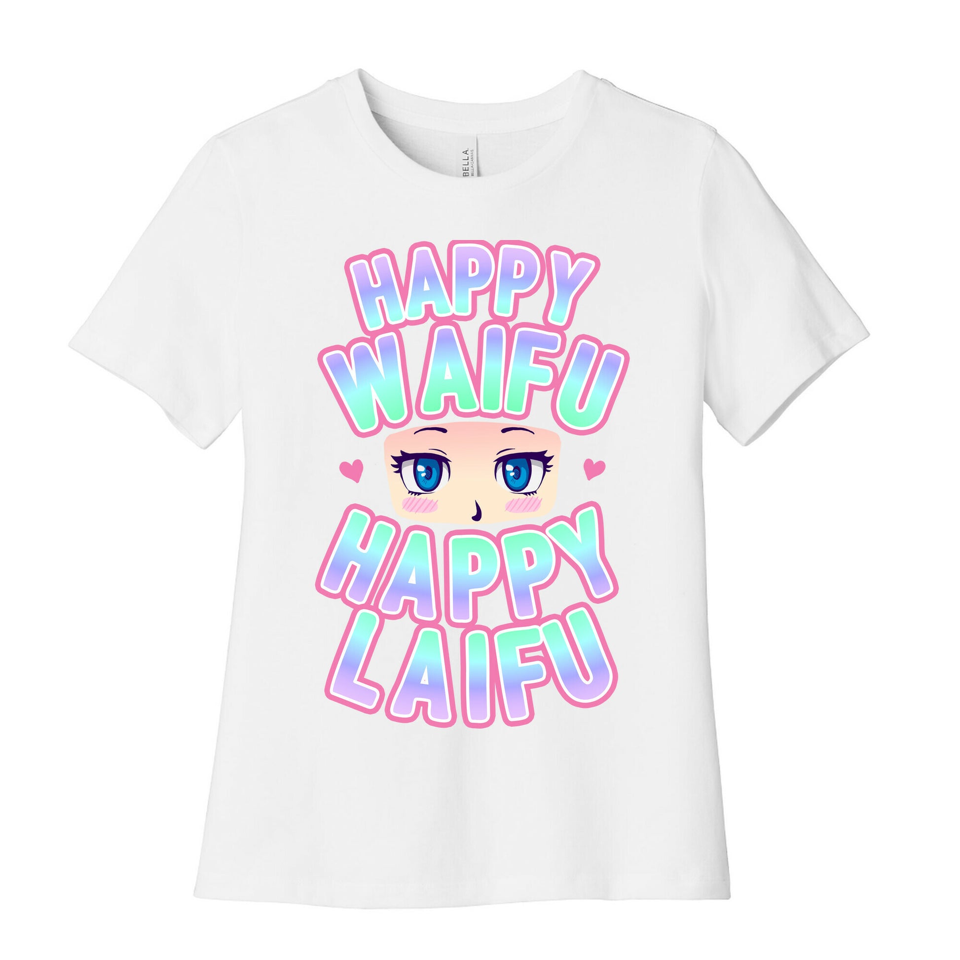 Happy Waifu Happy Laifu Women's Cotton Tee