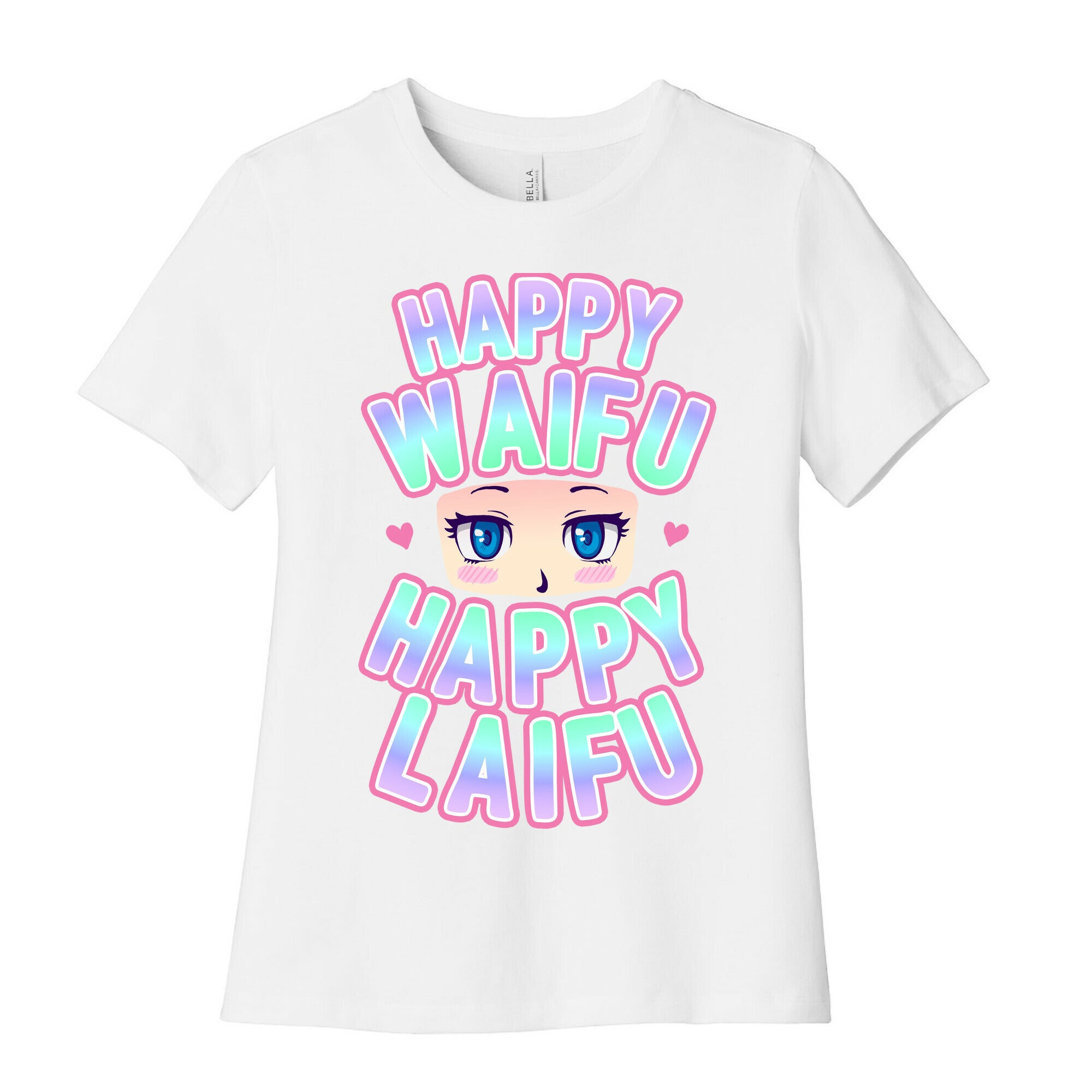 Happy Waifu Happy Laifu Women's Cotton Tee