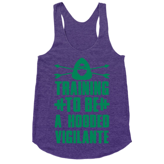 Training to be a Hooded Vigilante Racerback Tank