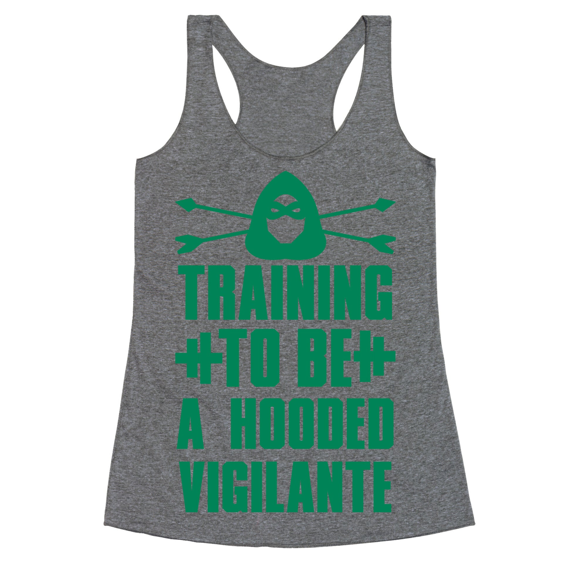 Training to be a Hooded Vigilante Racerback Tank
