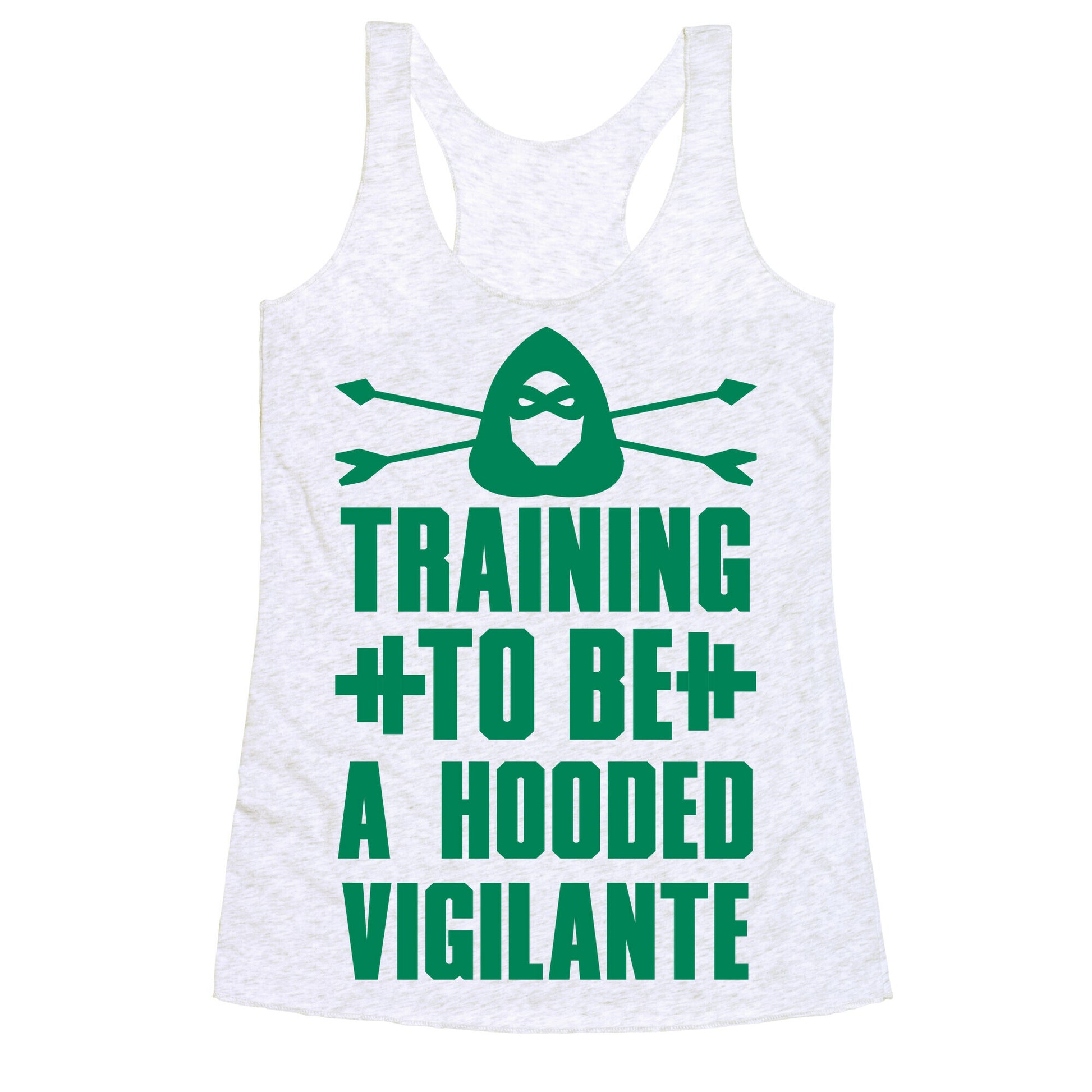 Training to be a Hooded Vigilante Racerback Tank