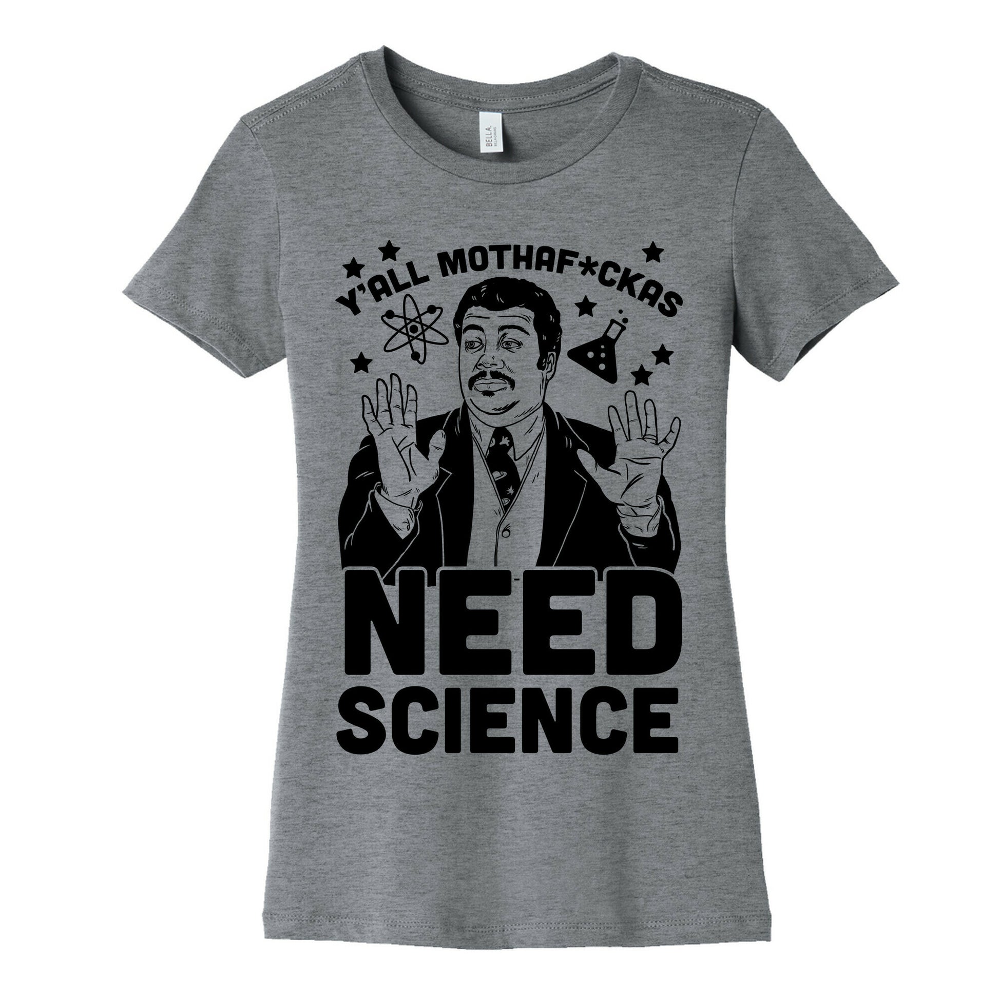 Y'all Mothaf*ckas Need Science Women's Cotton Tee