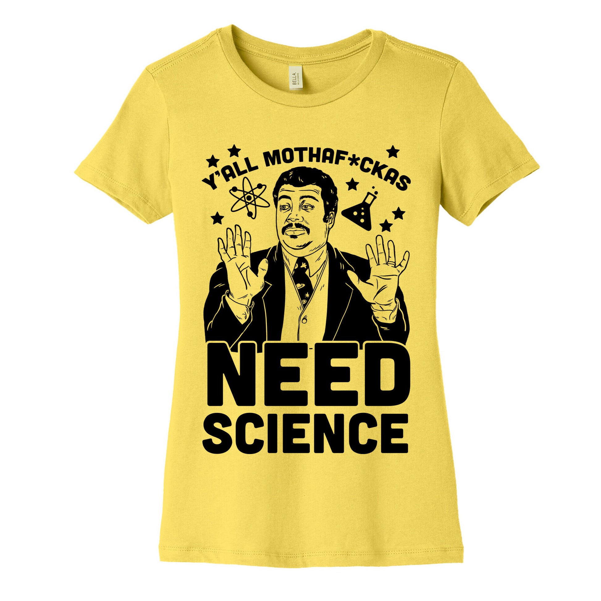 Y'all Mothaf*ckas Need Science Women's Cotton Tee