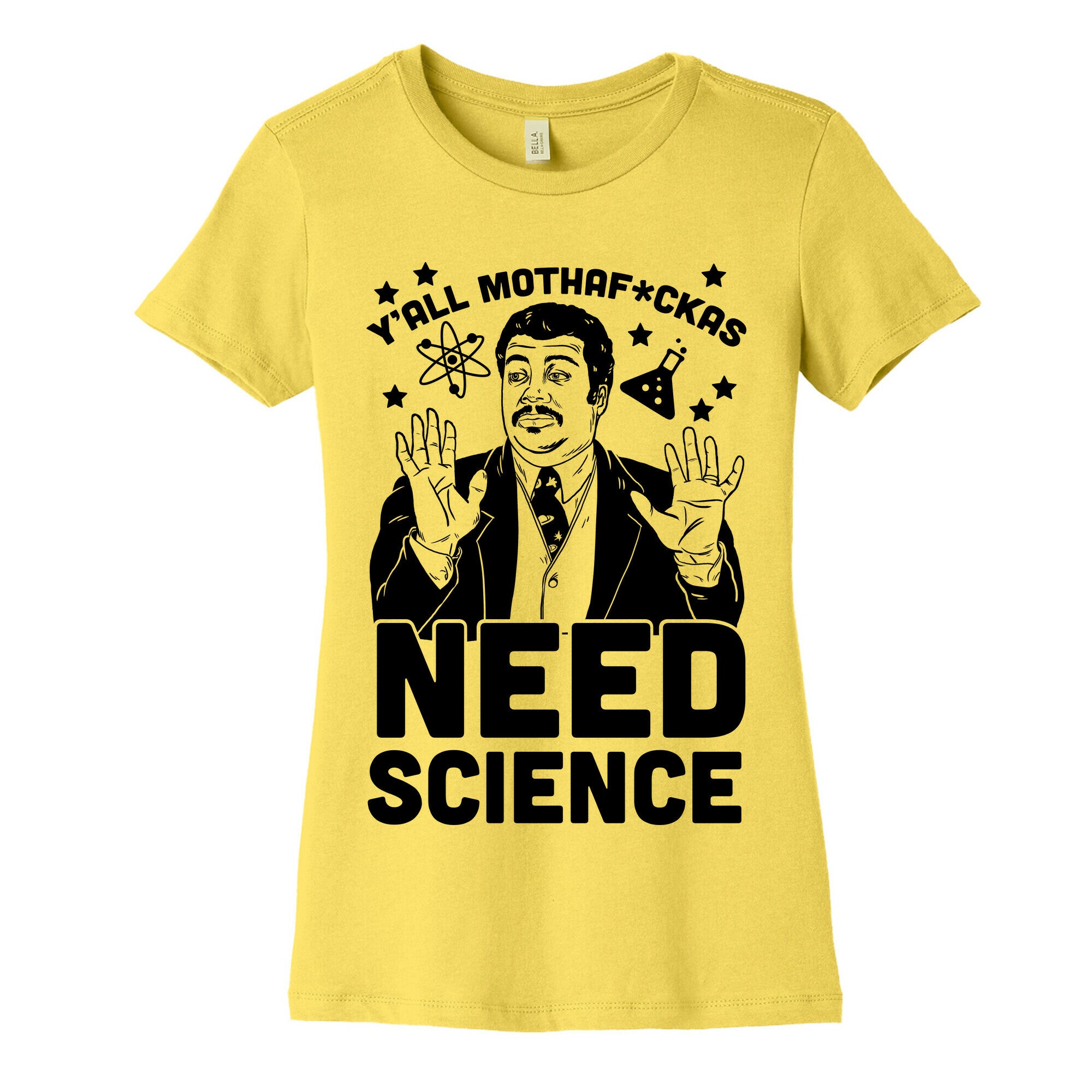Y'all Mothaf*ckas Need Science Women's Cotton Tee