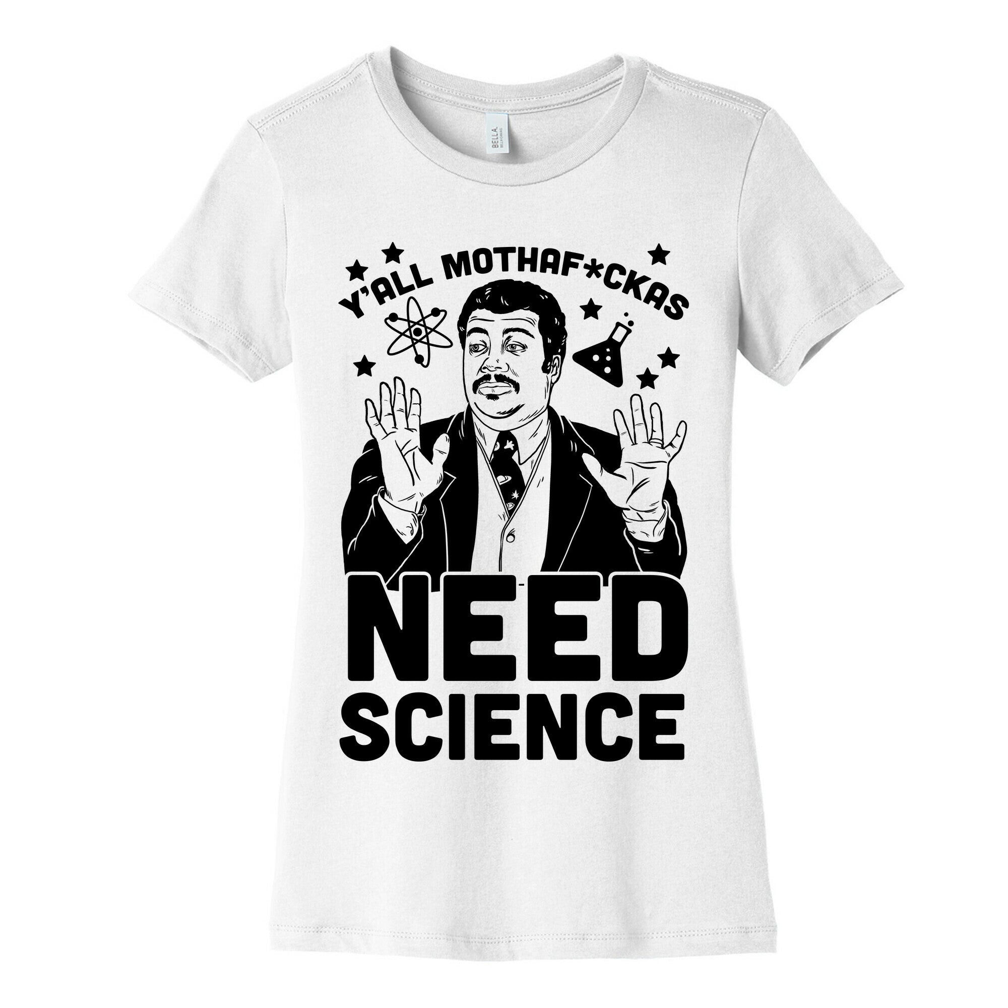 Y'all Mothaf*ckas Need Science Women's Cotton Tee