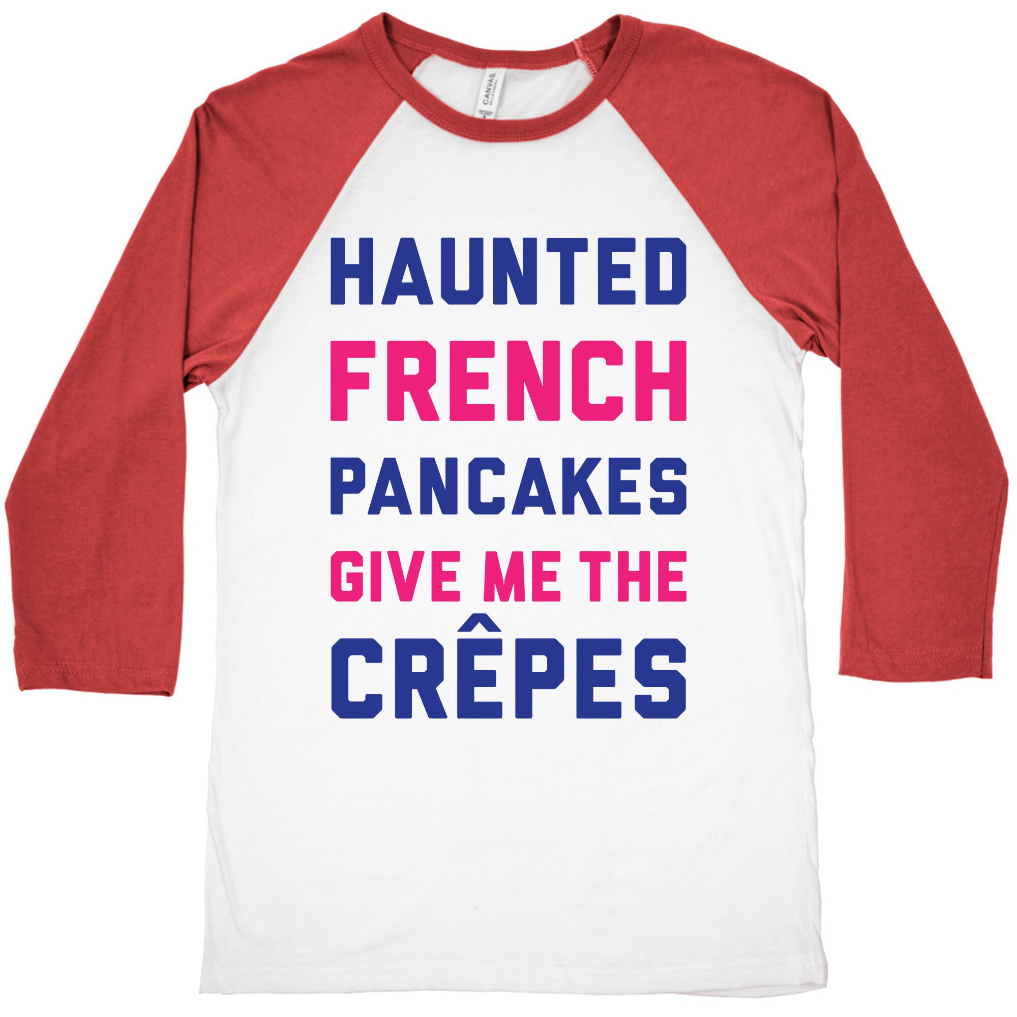 Haunted French Pancakes Give Me The Crepes Baseball Tee
