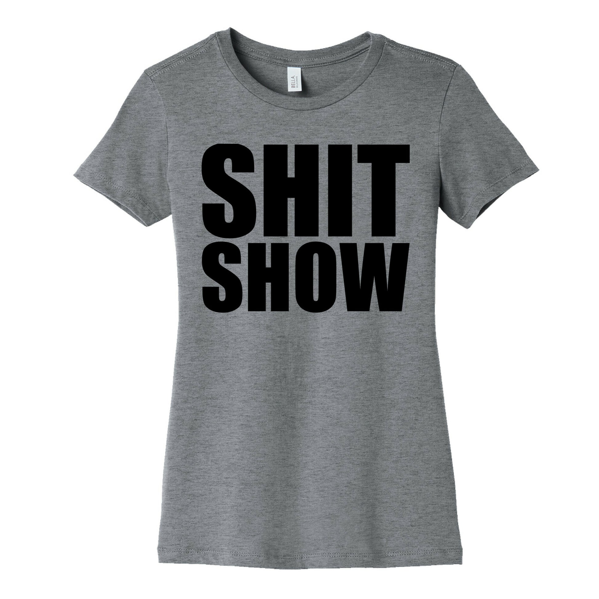 Shit Show Women's Cotton Tee