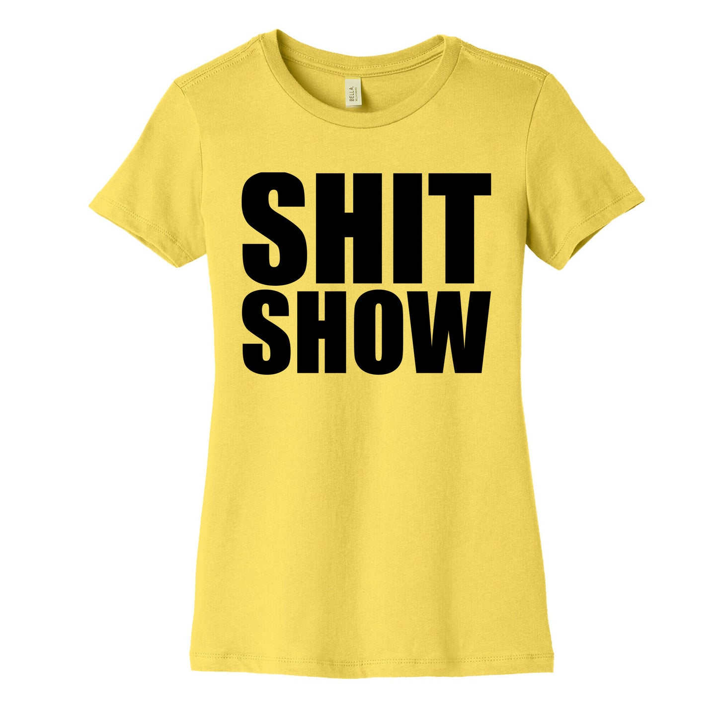 Shit Show Women's Cotton Tee