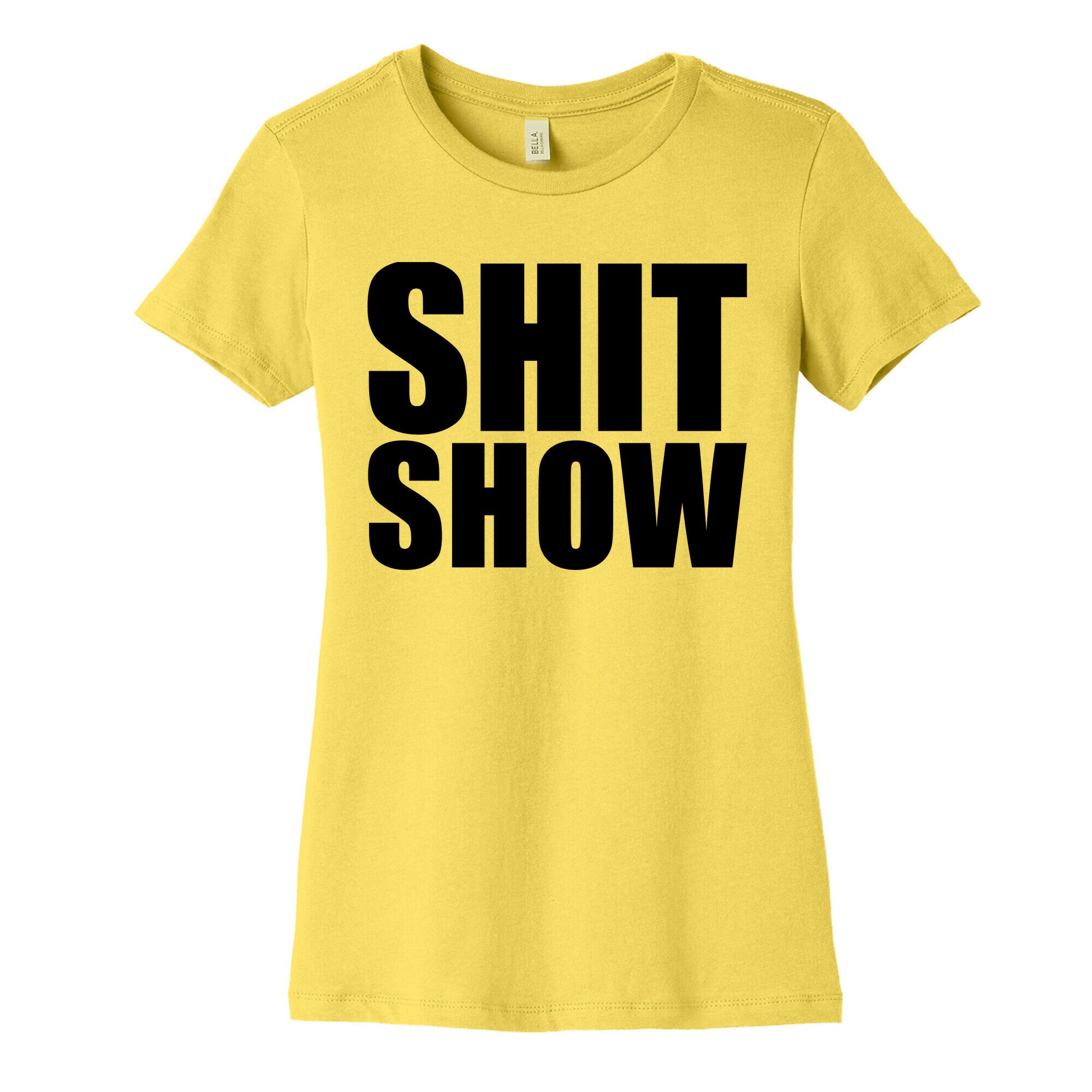 Shit Show Women's Cotton Tee