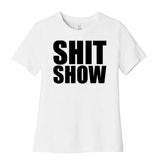 Shit Show Women's Cotton Tee