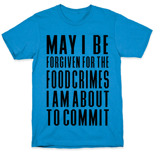 Food Crime T-Shirt