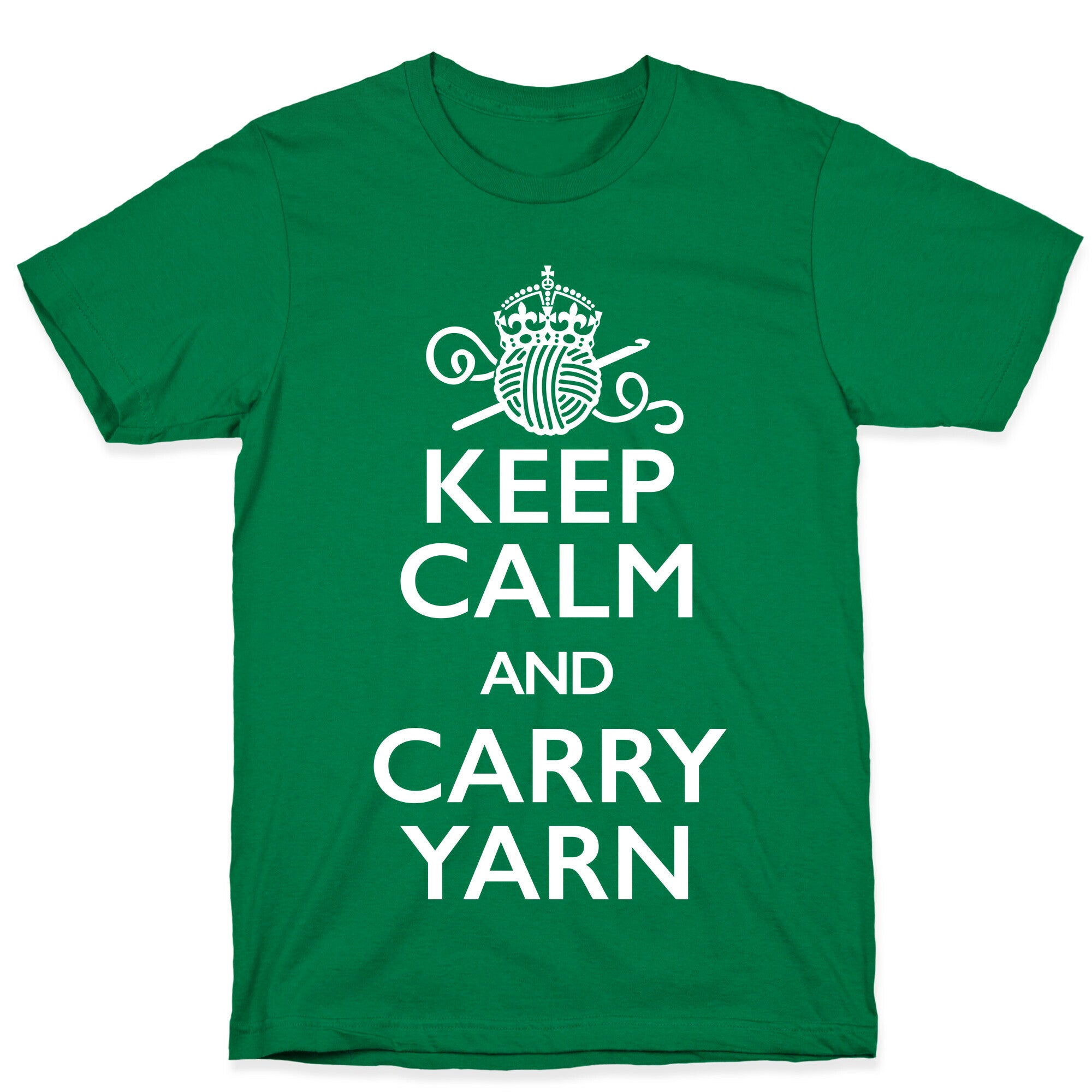Keep Calm And Carry Yarn (Crochet) T-Shirt