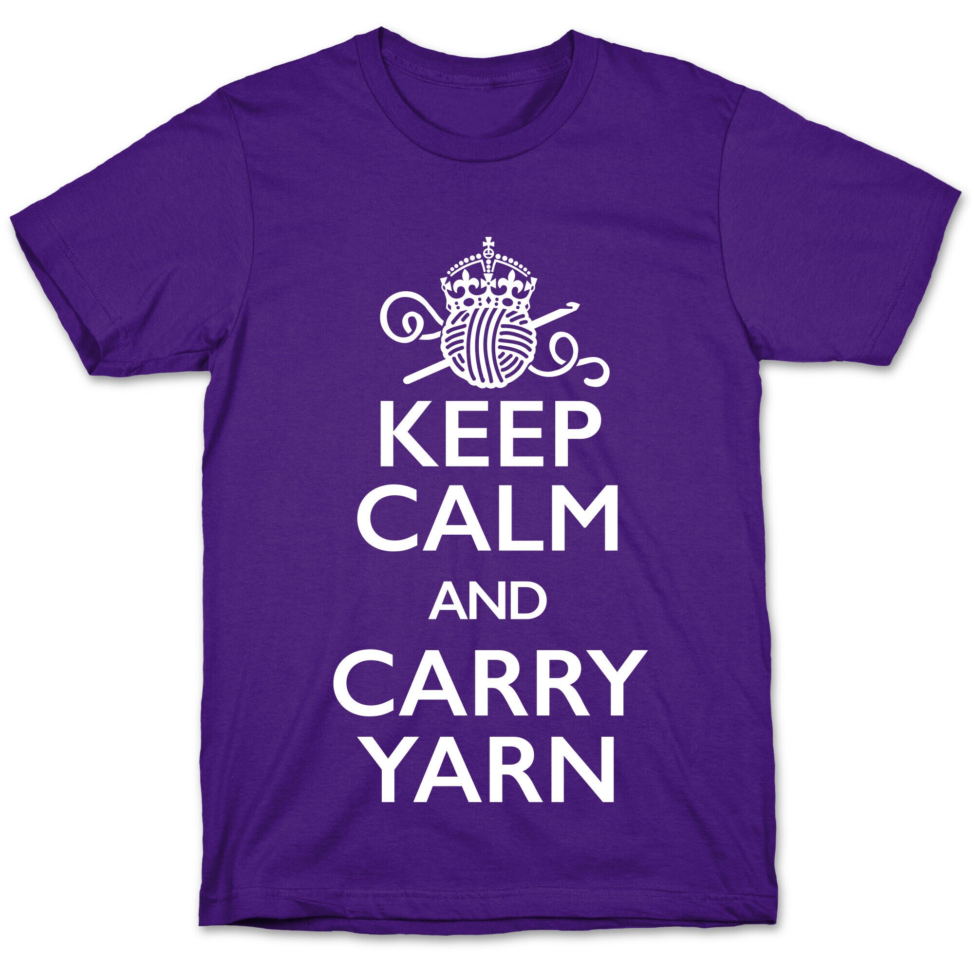 Keep Calm And Carry Yarn (Crochet) T-Shirt
