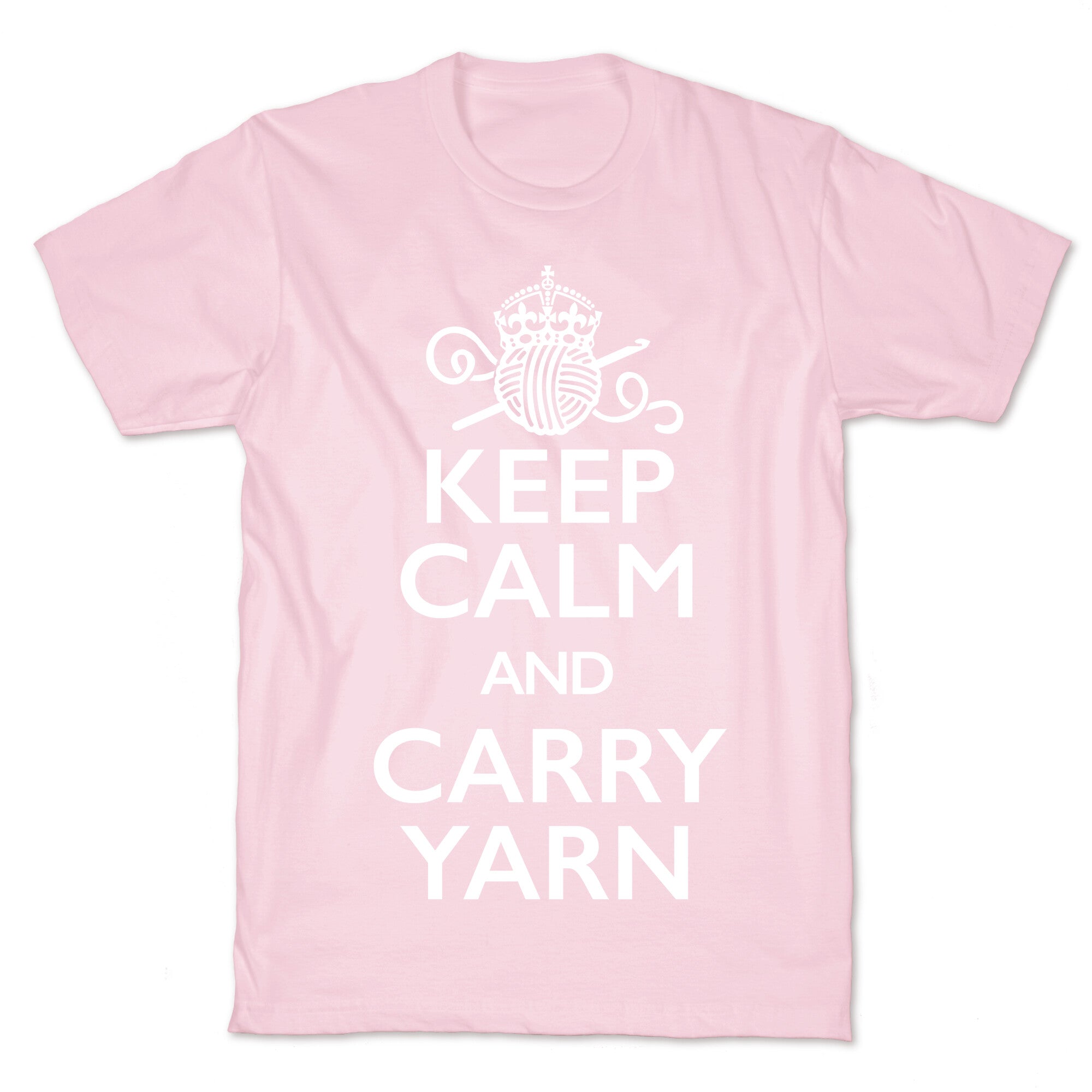 Keep Calm And Carry Yarn (Crochet) T-Shirt