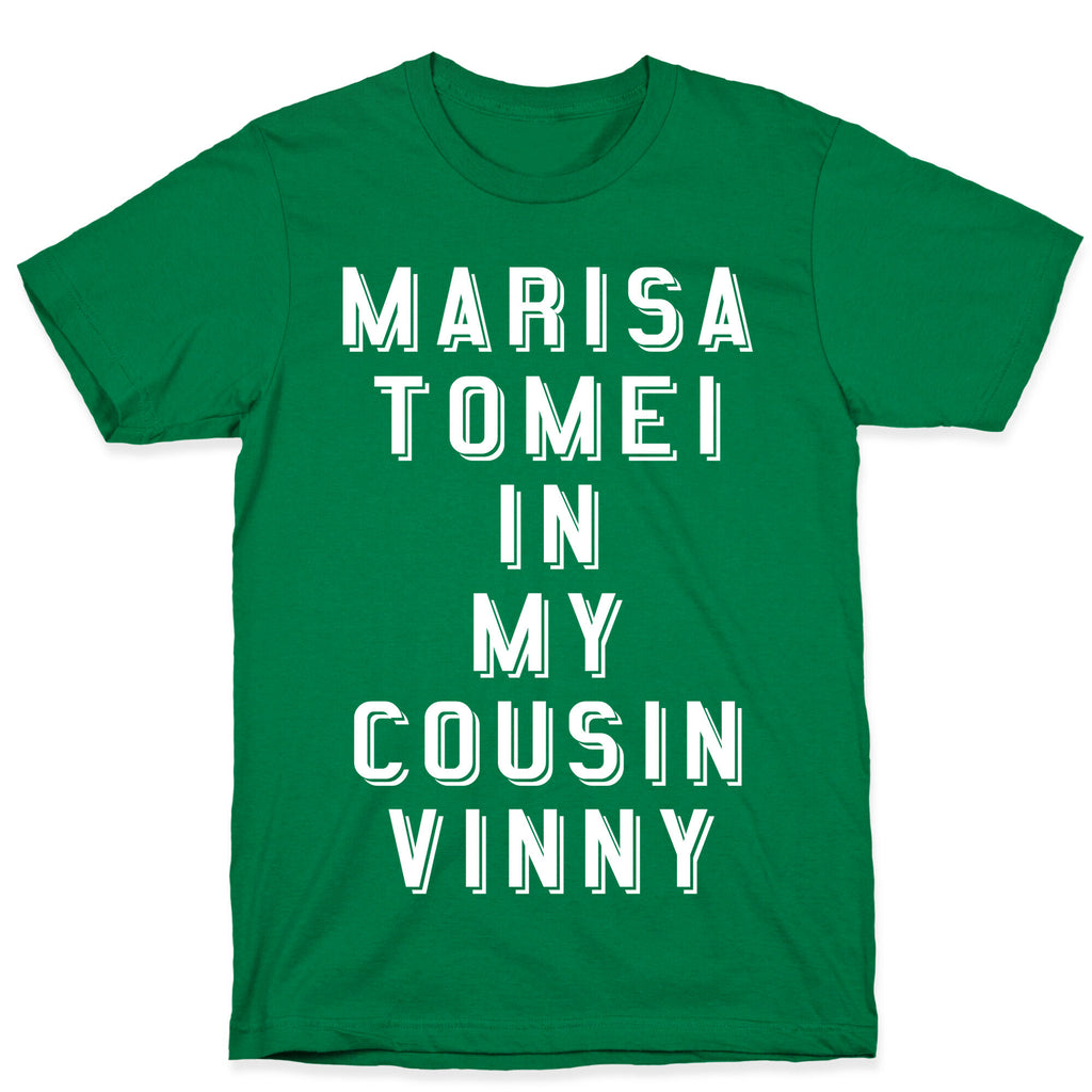 Marisa Tomei In My Cousin Vinny T-Shirt