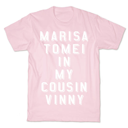 Marisa Tomei In My Cousin Vinny T-Shirt