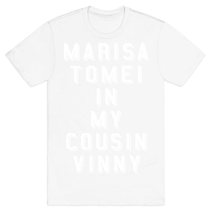 Marisa Tomei In My Cousin Vinny T-Shirt