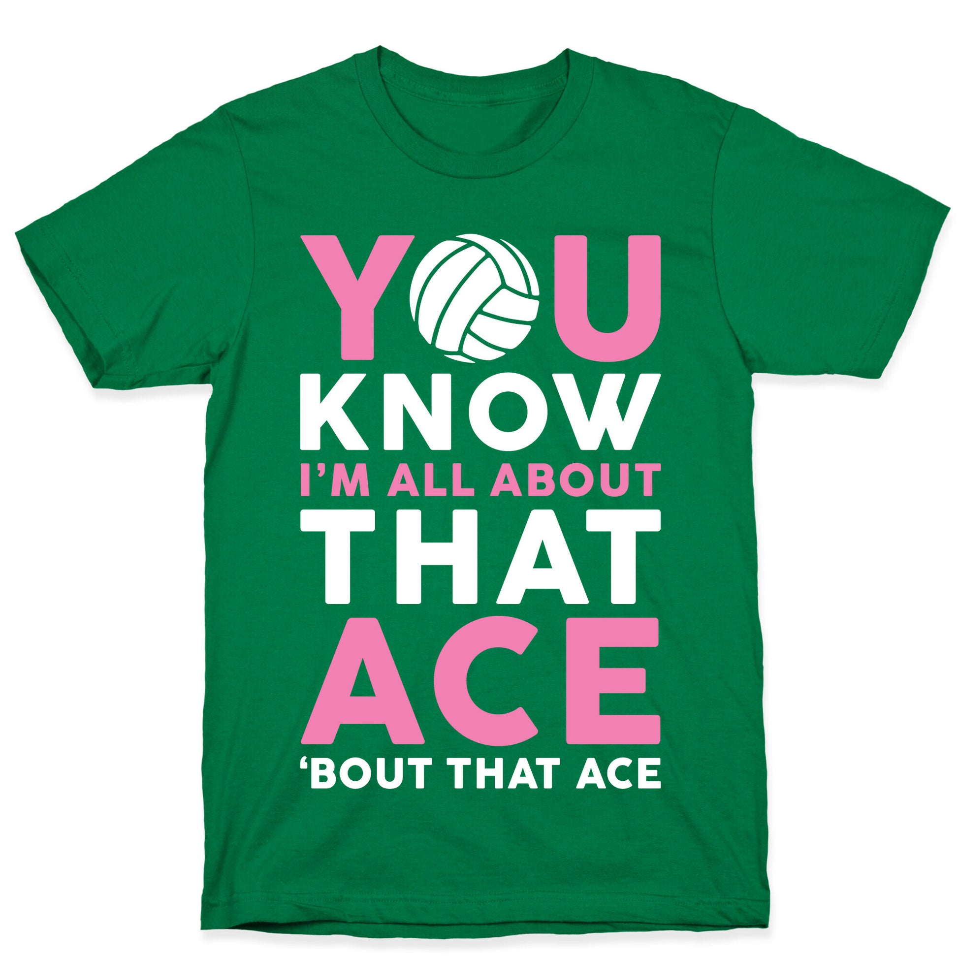 You Know I'm All About That Ace T-Shirt