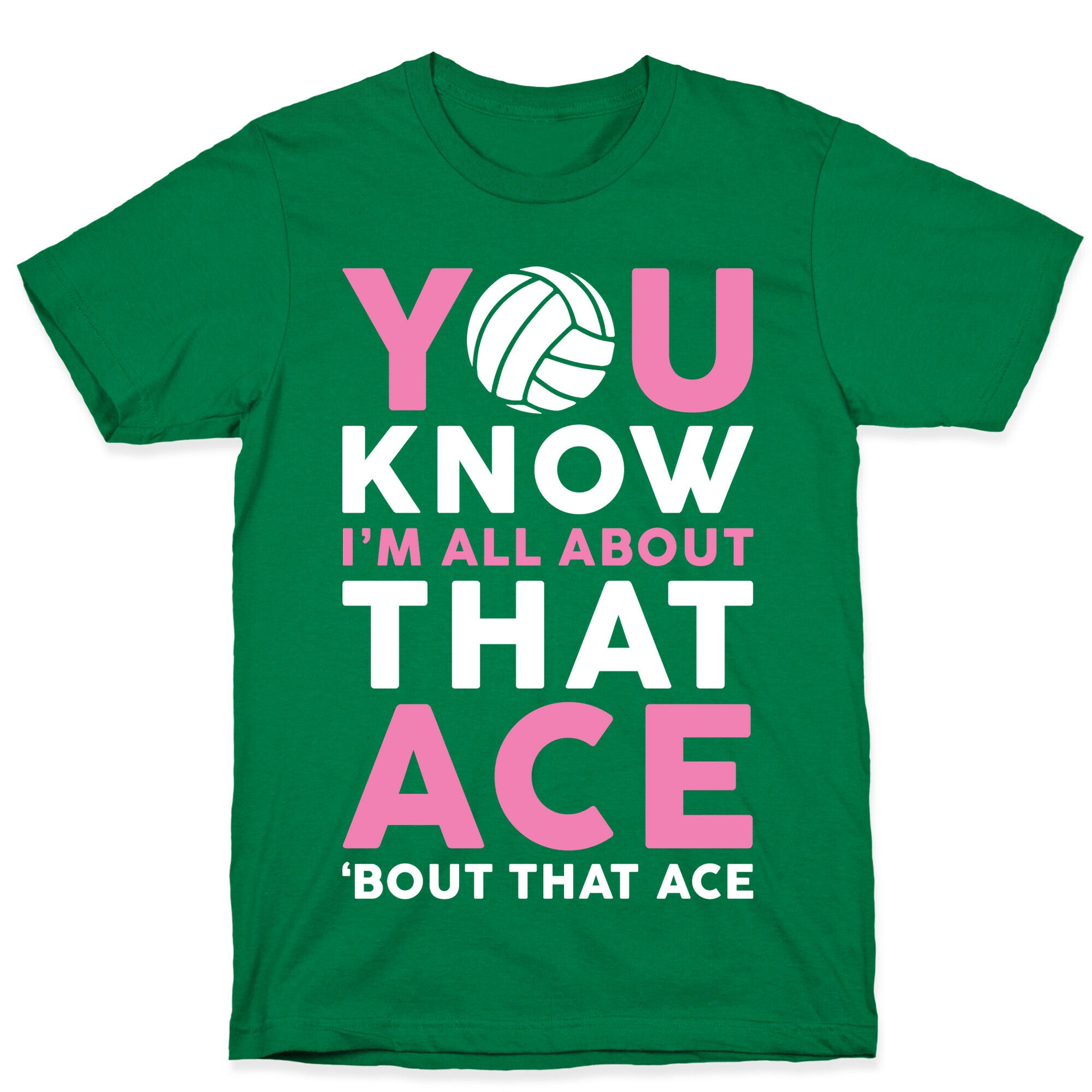 You Know I'm All About That Ace T-Shirt
