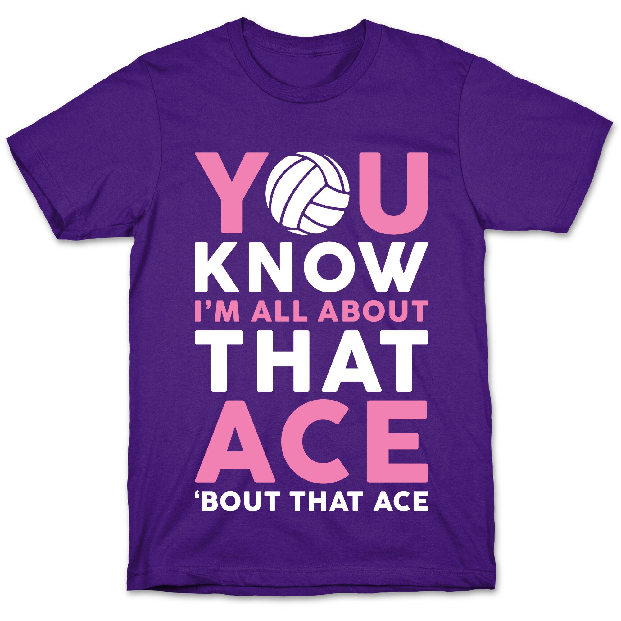You Know I'm All About That Ace T-Shirt