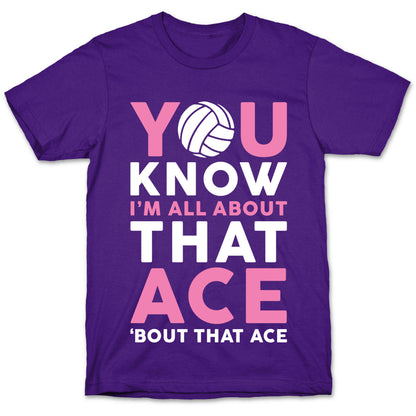 You Know I'm All About That Ace T-Shirt