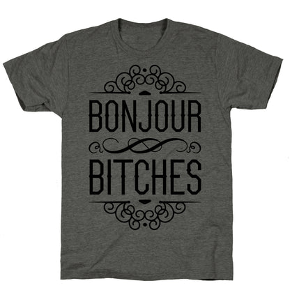 Bonjour Bitches Unisex Triblend Tee