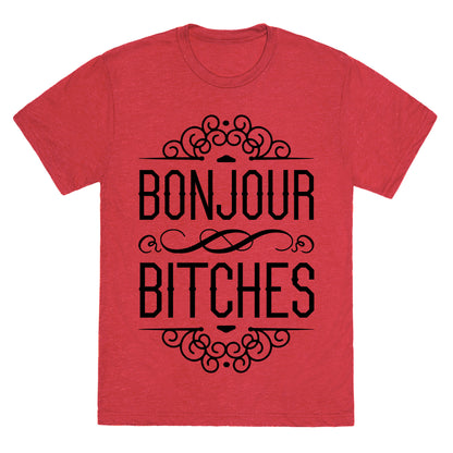 Bonjour Bitches Unisex Triblend Tee