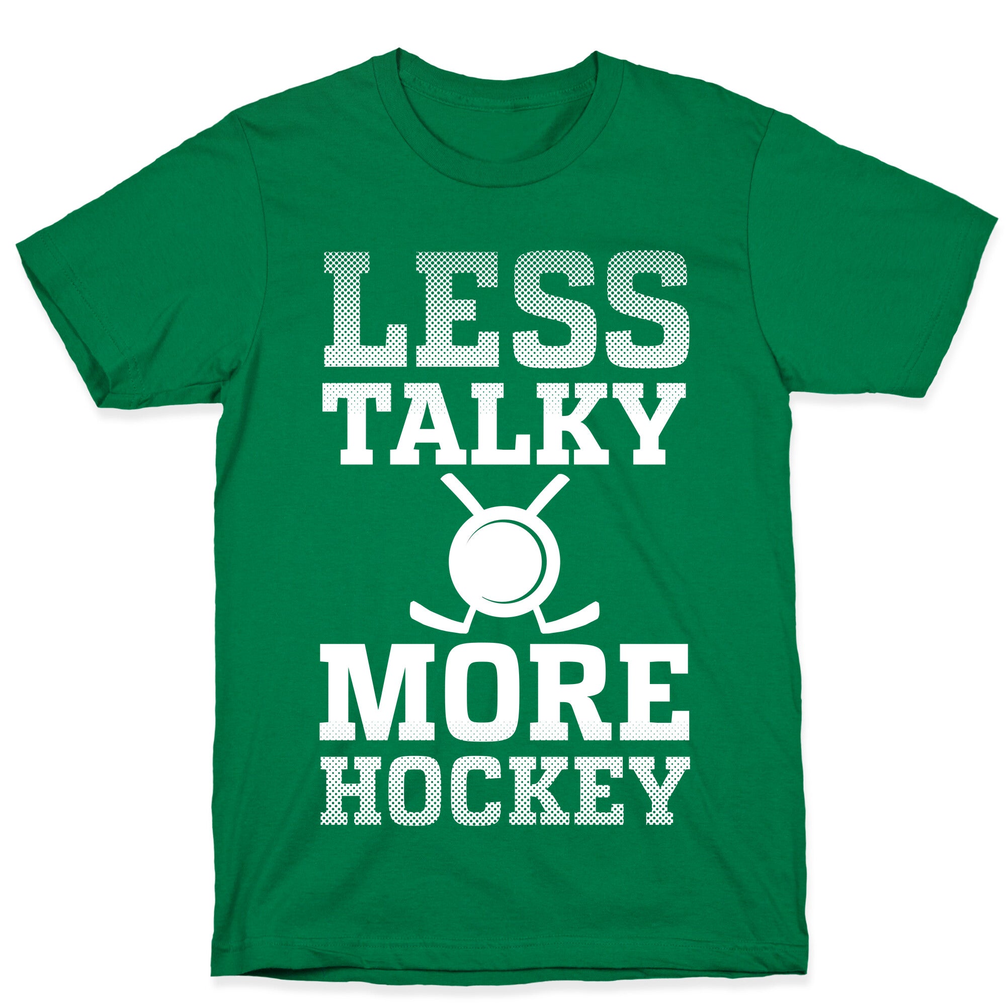 Less Talky More Hockey T-Shirt