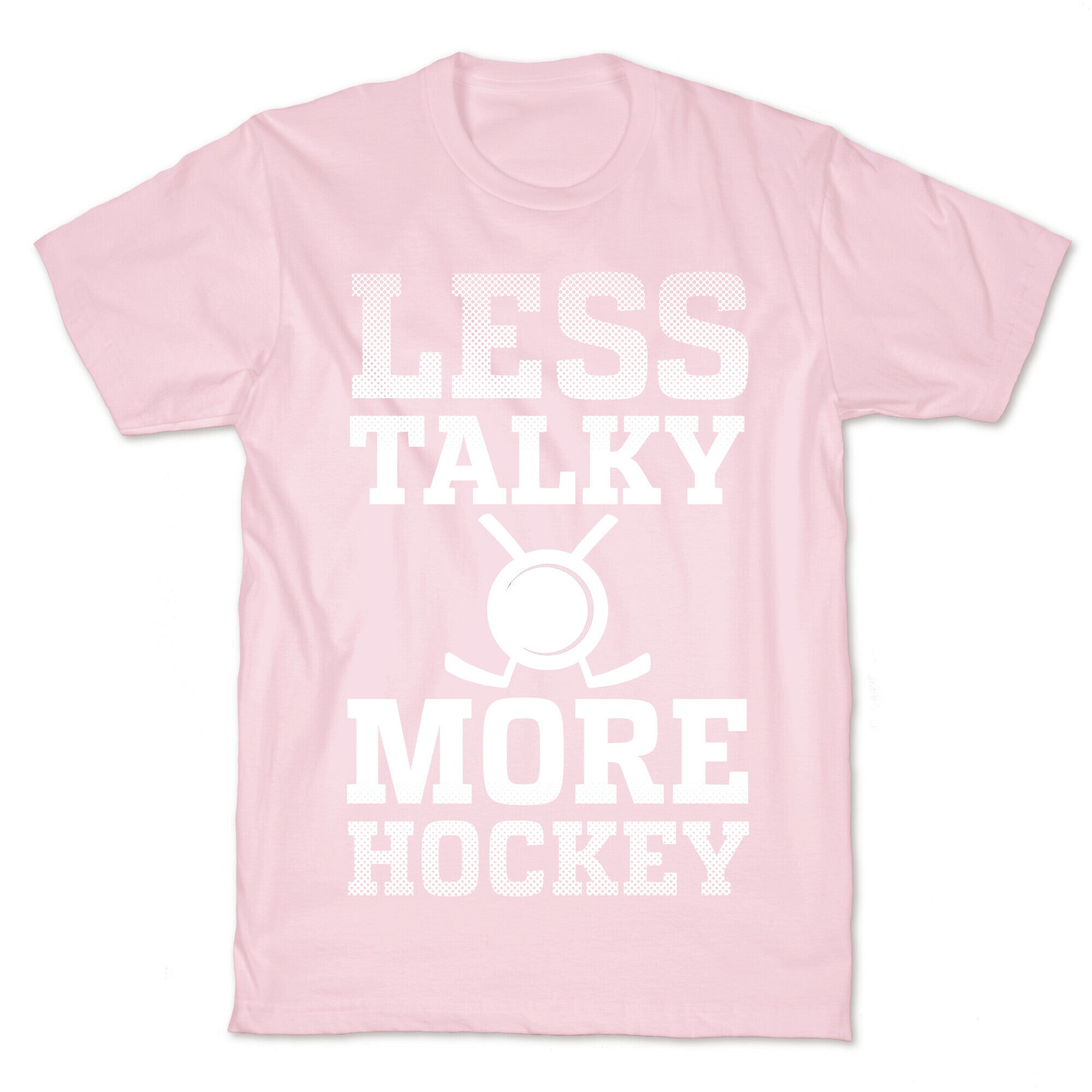 Less Talky More Hockey T-Shirt